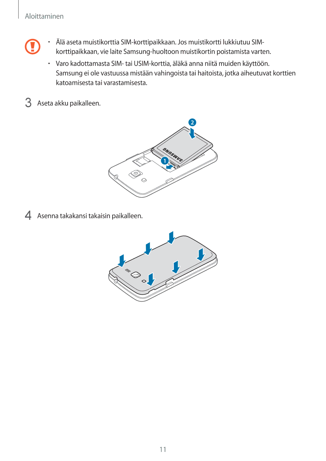 Samsung SM-G3815HKANEE, SM-G3815RWANEE, SM-G3815ZBANEE manual Aloittaminen 