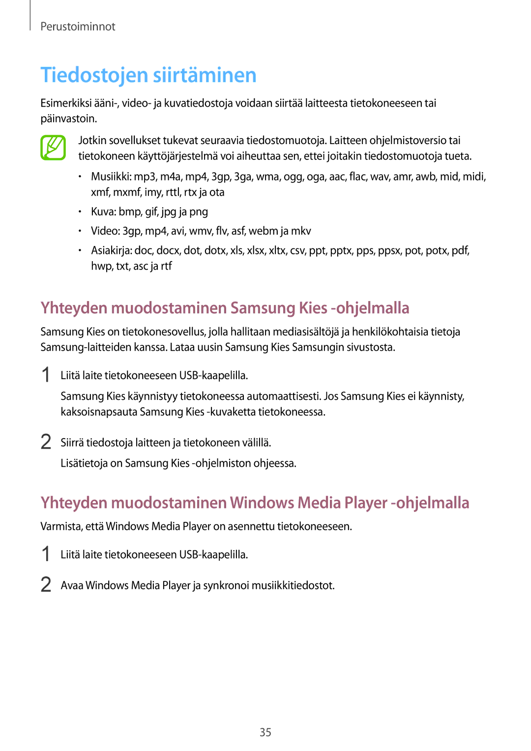 Samsung SM-G3815HKANEE, SM-G3815RWANEE manual Tiedostojen siirtäminen, Yhteyden muodostaminen Samsung Kies -ohjelmalla 