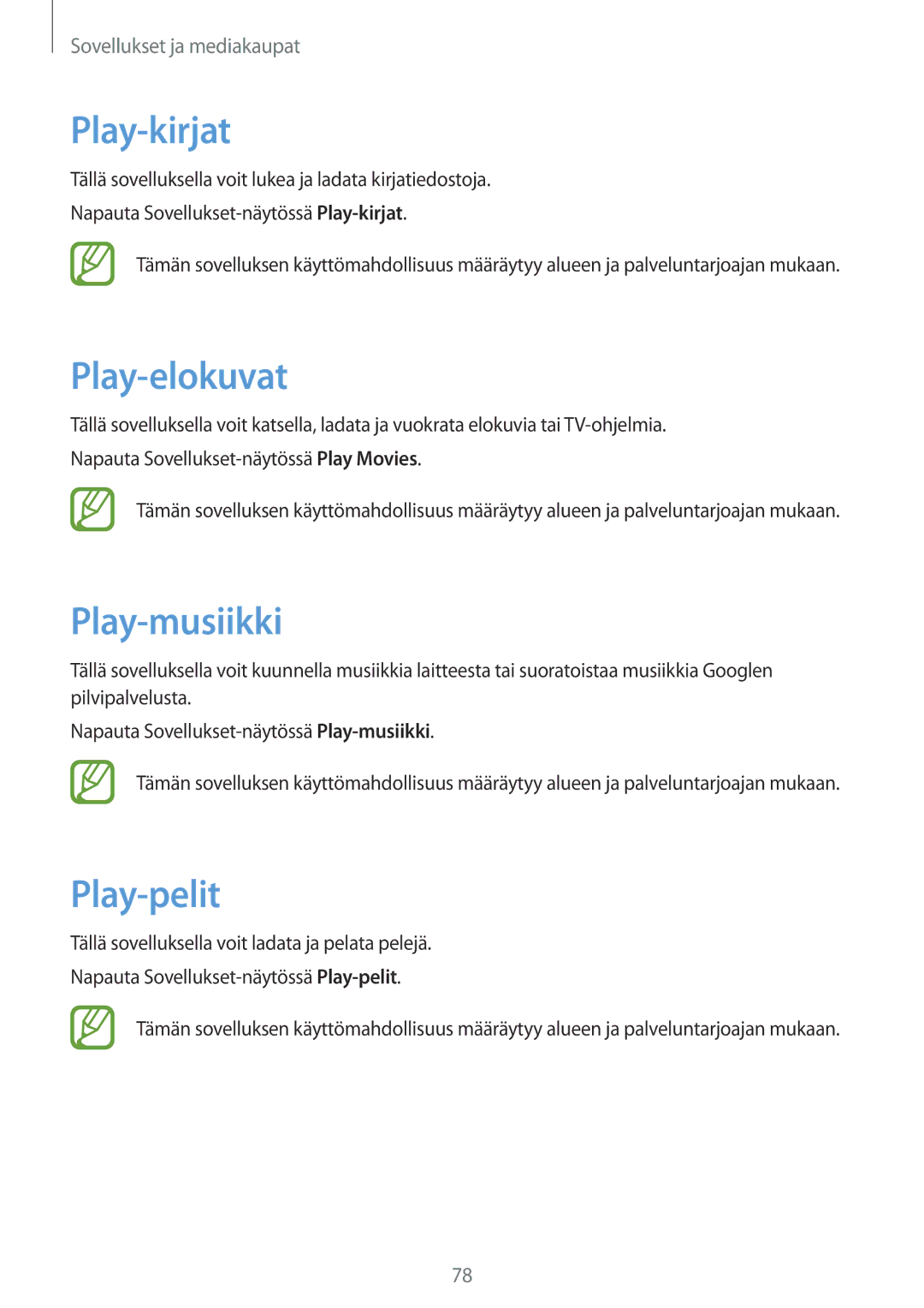 Samsung SM-G3815RWANEE, SM-G3815ZBANEE, SM-G3815HKANEE manual Play-kirjat, Play-elokuvat, Play-musiikki, Play-pelit 