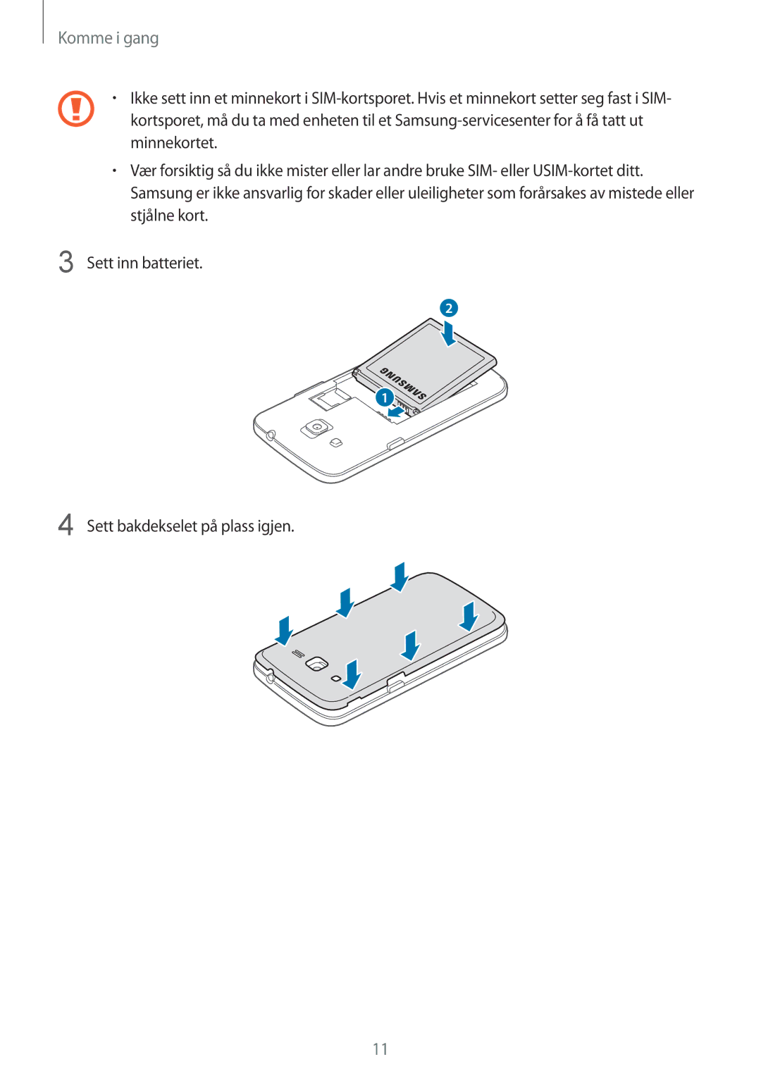 Samsung SM-G3815HKANEE, SM-G3815RWANEE, SM-G3815ZBANEE manual Komme i gang 