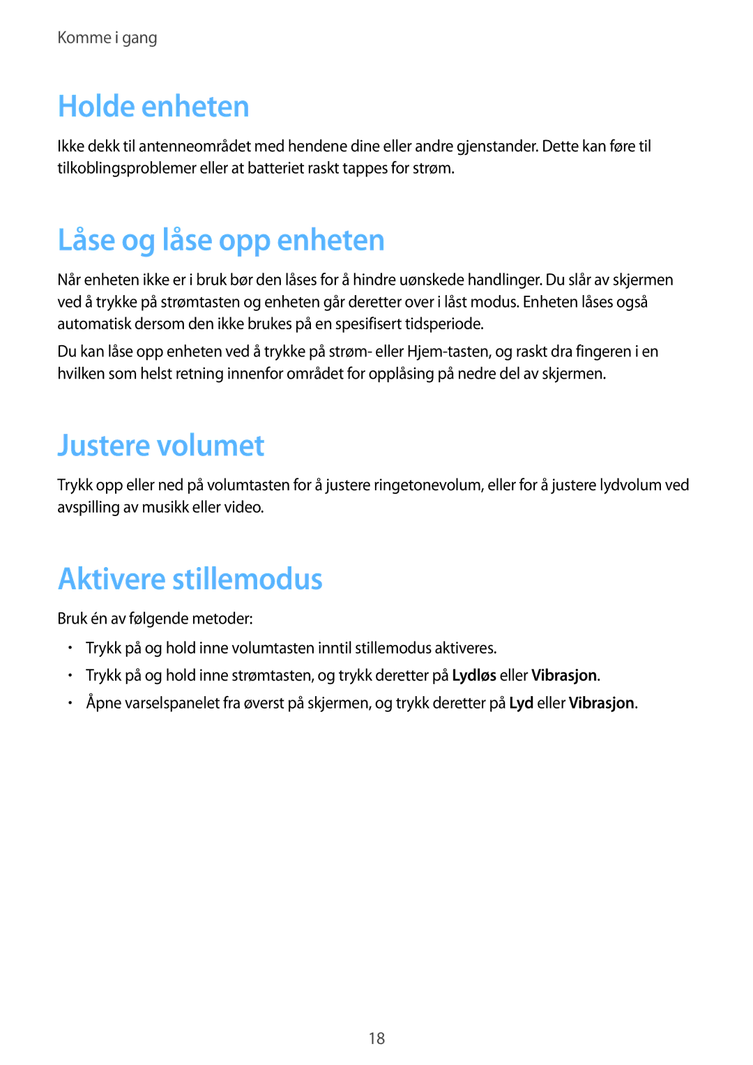 Samsung SM-G3815RWANEE, SM-G3815ZBANEE manual Holde enheten, Låse og låse opp enheten, Justere volumet, Aktivere stillemodus 