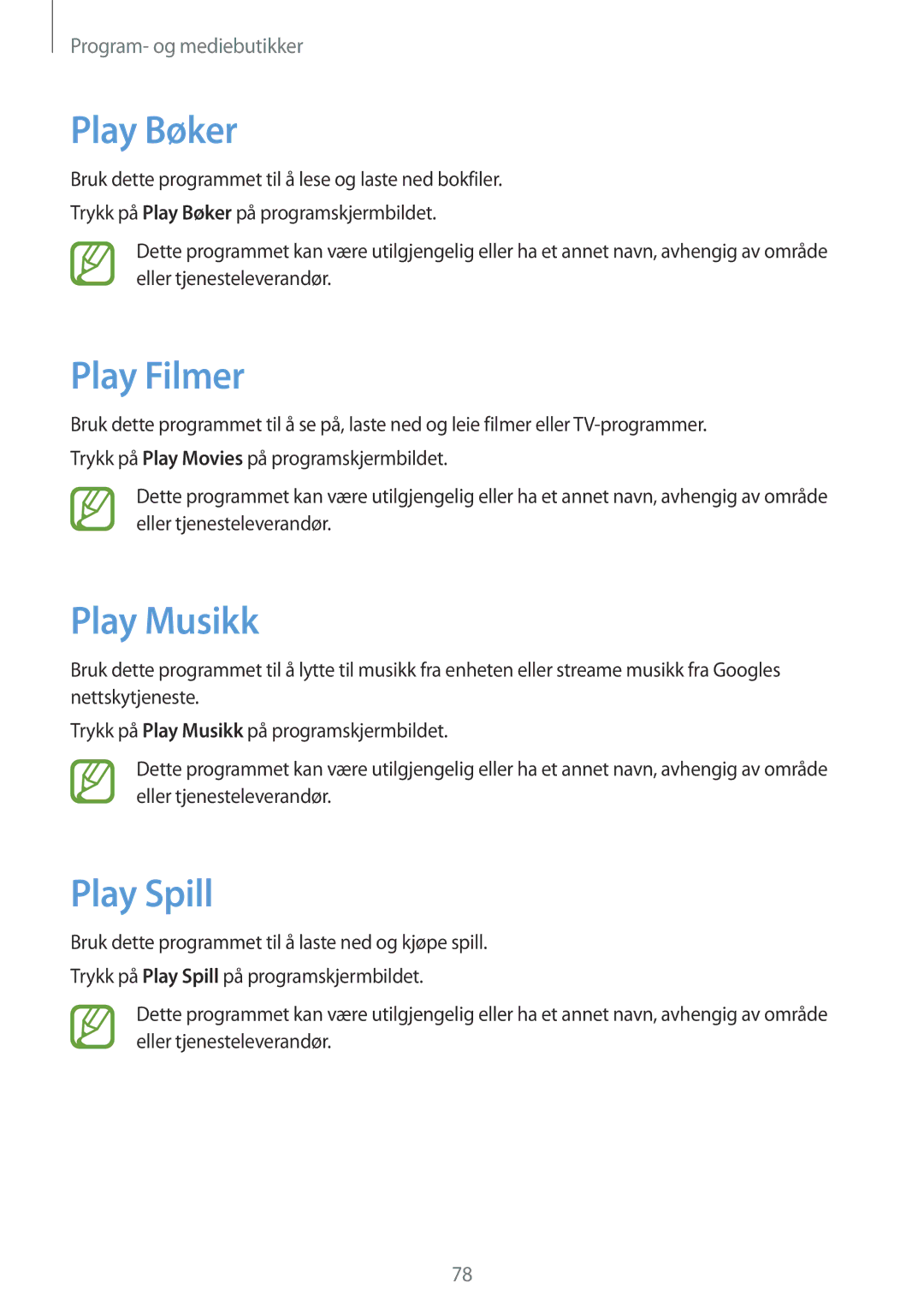 Samsung SM-G3815RWANEE, SM-G3815ZBANEE, SM-G3815HKANEE manual Play Bøker, Play Filmer, Play Musikk, Play Spill 