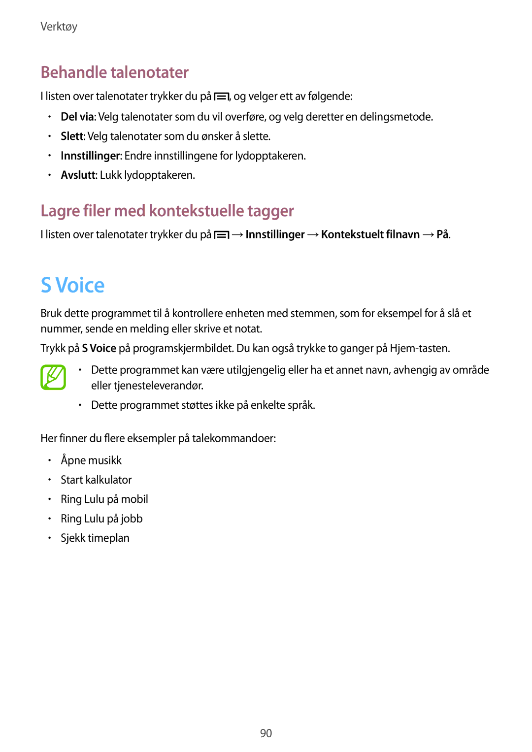 Samsung SM-G3815RWANEE, SM-G3815ZBANEE, SM-G3815HKANEE Voice, Behandle talenotater, Lagre filer med kontekstuelle tagger 