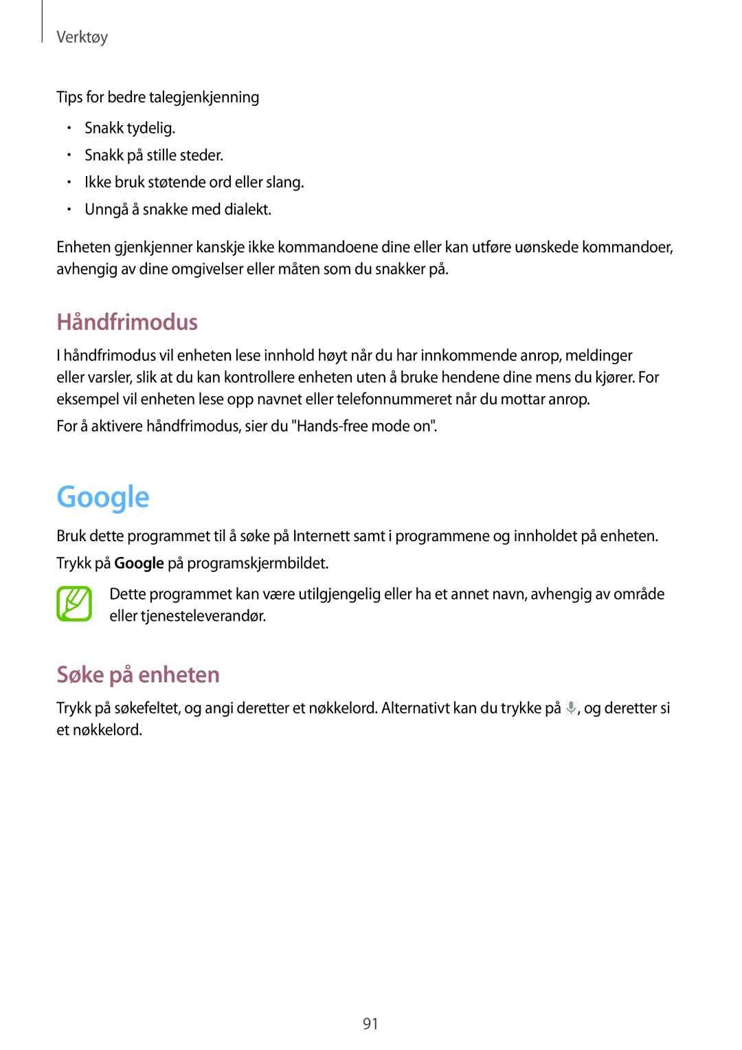 Samsung SM-G3815ZBANEE Google, Håndfrimodus, Søke på enheten, For å aktivere håndfrimodus, sier du Hands-free mode on 