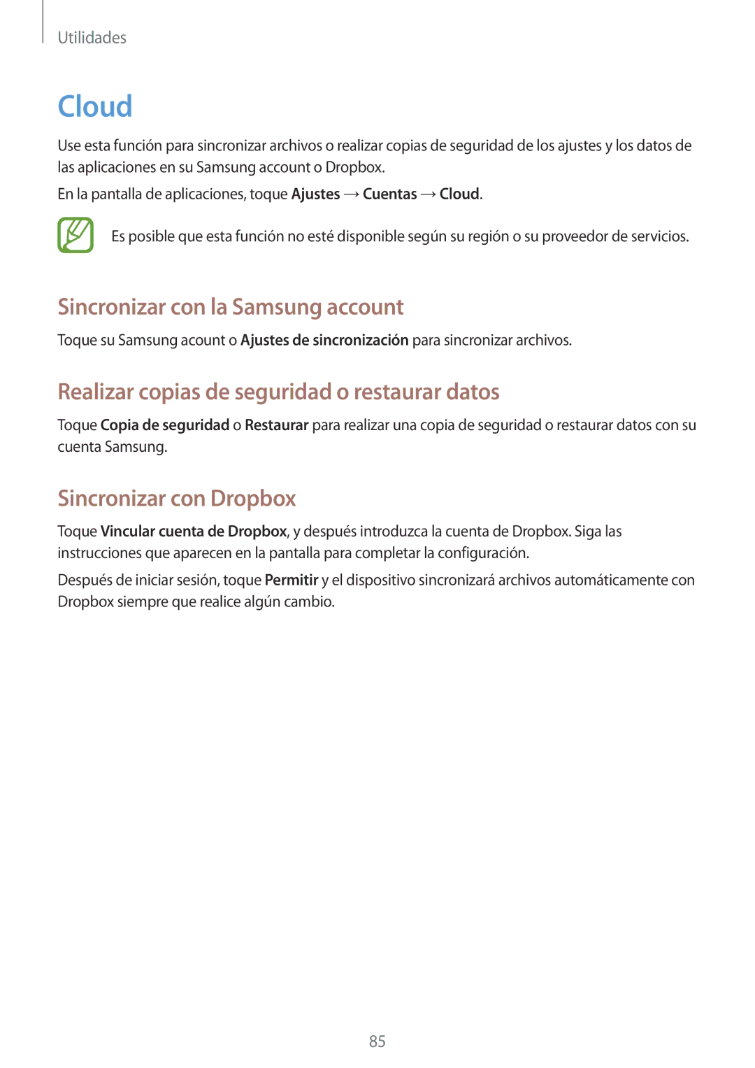 Samsung SM-G3815RWAOMN manual Cloud, Sincronizar con la Samsung account, Realizar copias de seguridad o restaurar datos 