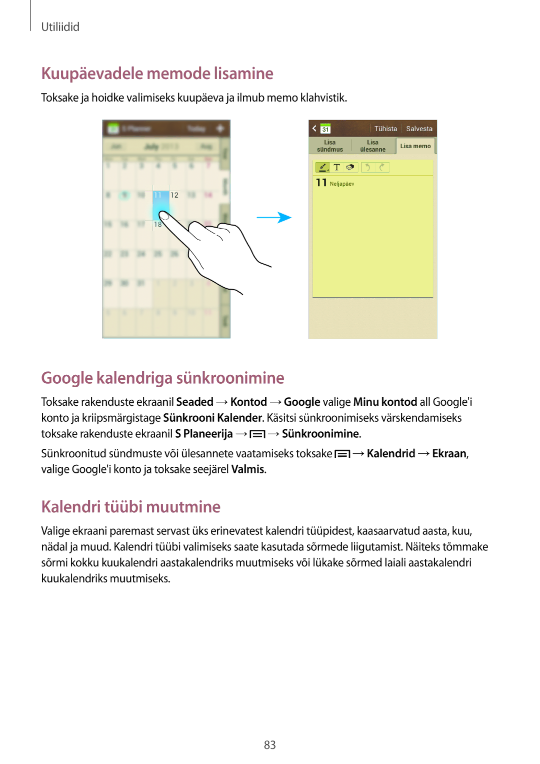 Samsung SM-G3815ZBASEB manual Kuupäevadele memode lisamine, Google kalendriga sünkroonimine, Kalendri tüübi muutmine 