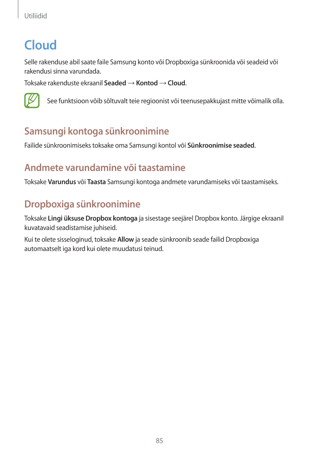 Samsung SM-G3815ZBASEB Cloud, Samsungi kontoga sünkroonimine, Andmete varundamine või taastamine, Dropboxiga sünkroonimine 