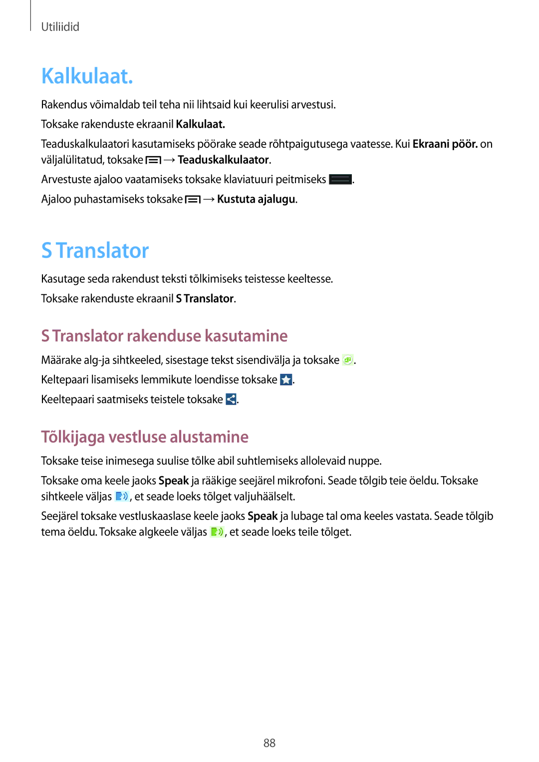 Samsung SM-G3815RWASEB, SM-G3815ZBASEB manual Kalkulaat, Translator rakenduse kasutamine, Tõlkijaga vestluse alustamine 