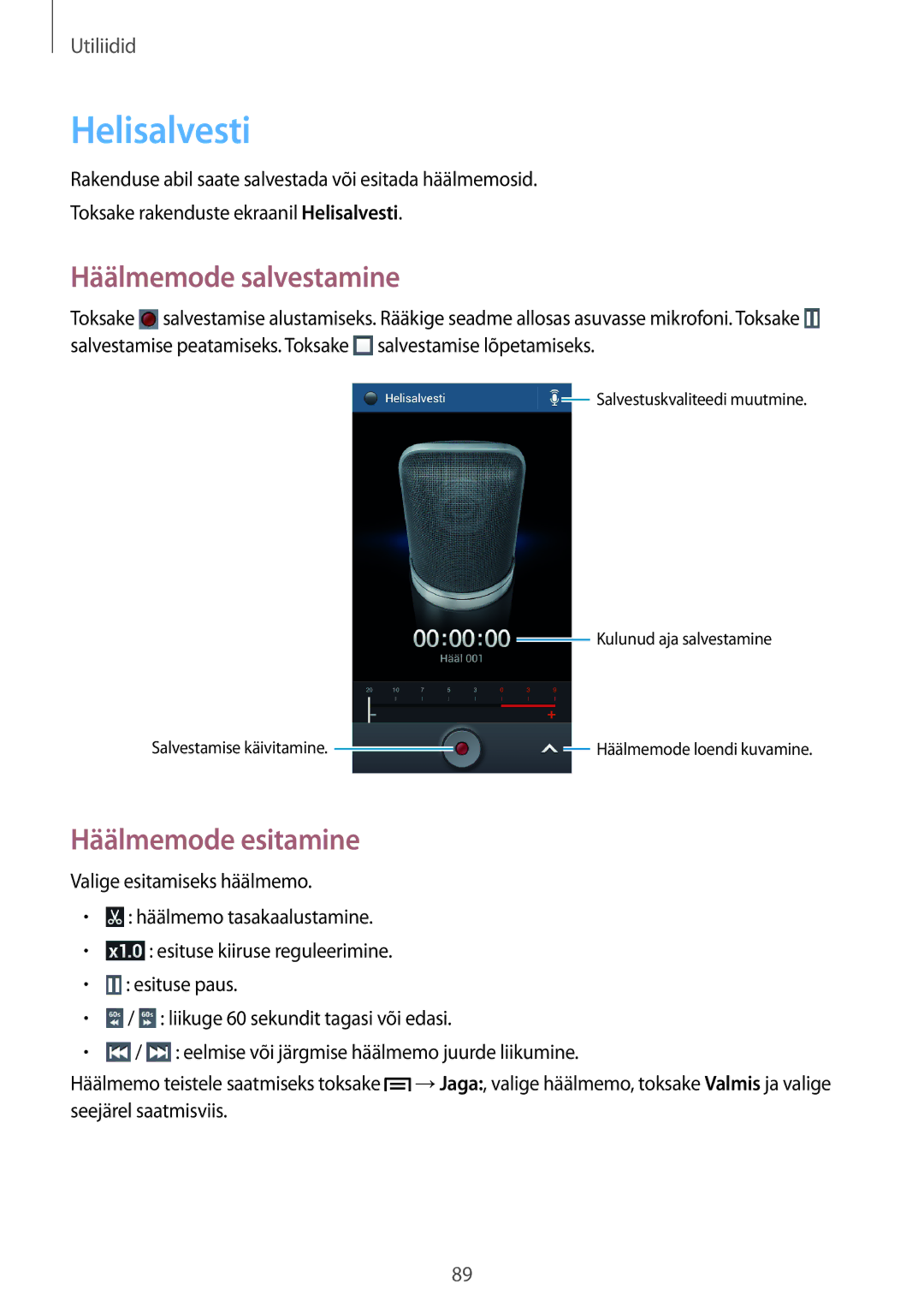 Samsung SM-G3815ZBASEB, SM-G3815RWASEB manual Helisalvesti, Häälmemode salvestamine, Häälmemode esitamine 