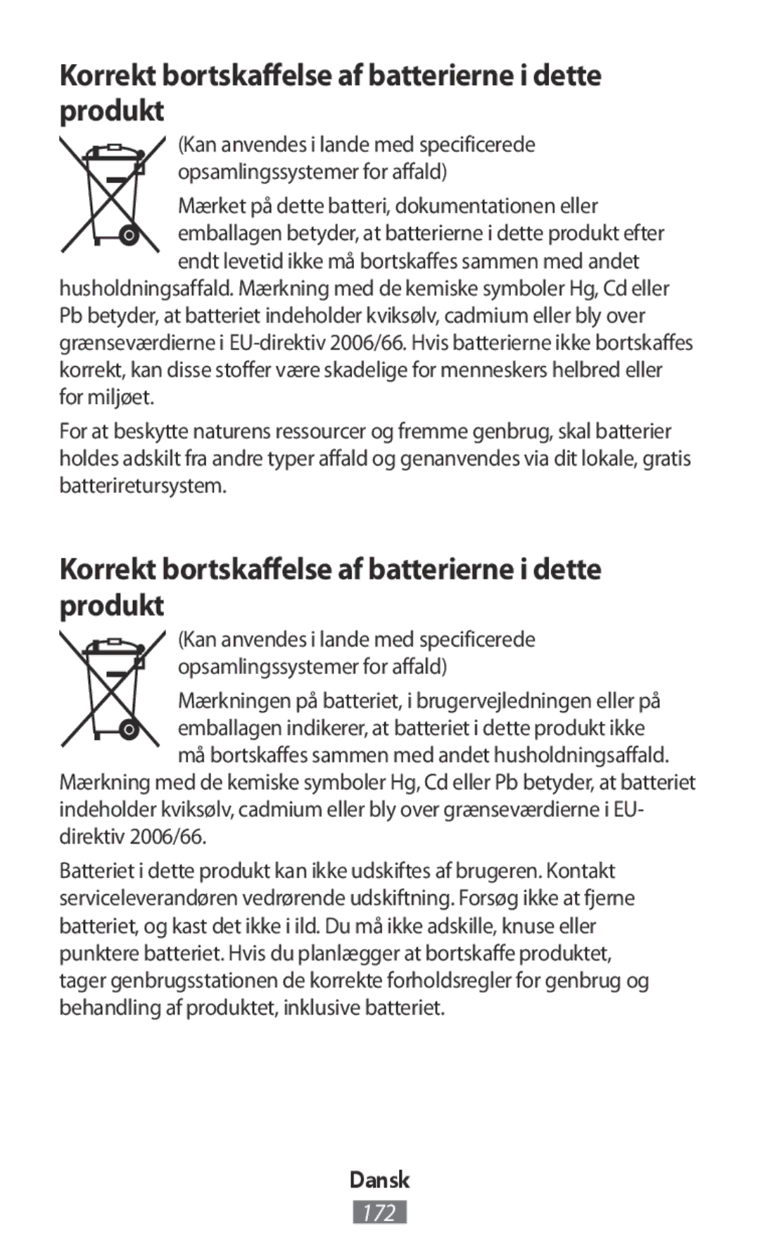 Samsung SM-G3815ZBAPHE, SM-G3815RWAVGR, SM-G3815RWASEB, SM-G3500ZIADBT Korrekt bortskaffelse af batterierne i dette produkt 