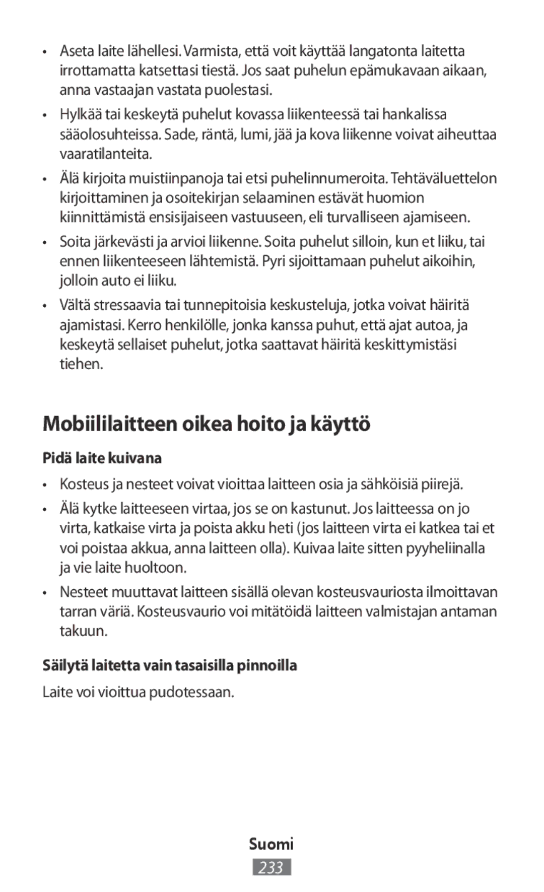 Samsung SM-G3500ZWACRO manual Mobiililaitteen oikea hoito ja käyttö, Pidä laite kuivana, Laite voi vioittua pudotessaan 