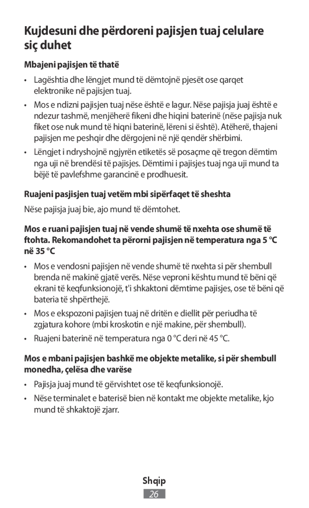 Samsung SM-N9005ZKETMN, SM-G3815RWAVGR Kujdesuni dhe përdoreni pajisjen tuaj celulare siç duhet, Mbajeni pajisjen të thatë 