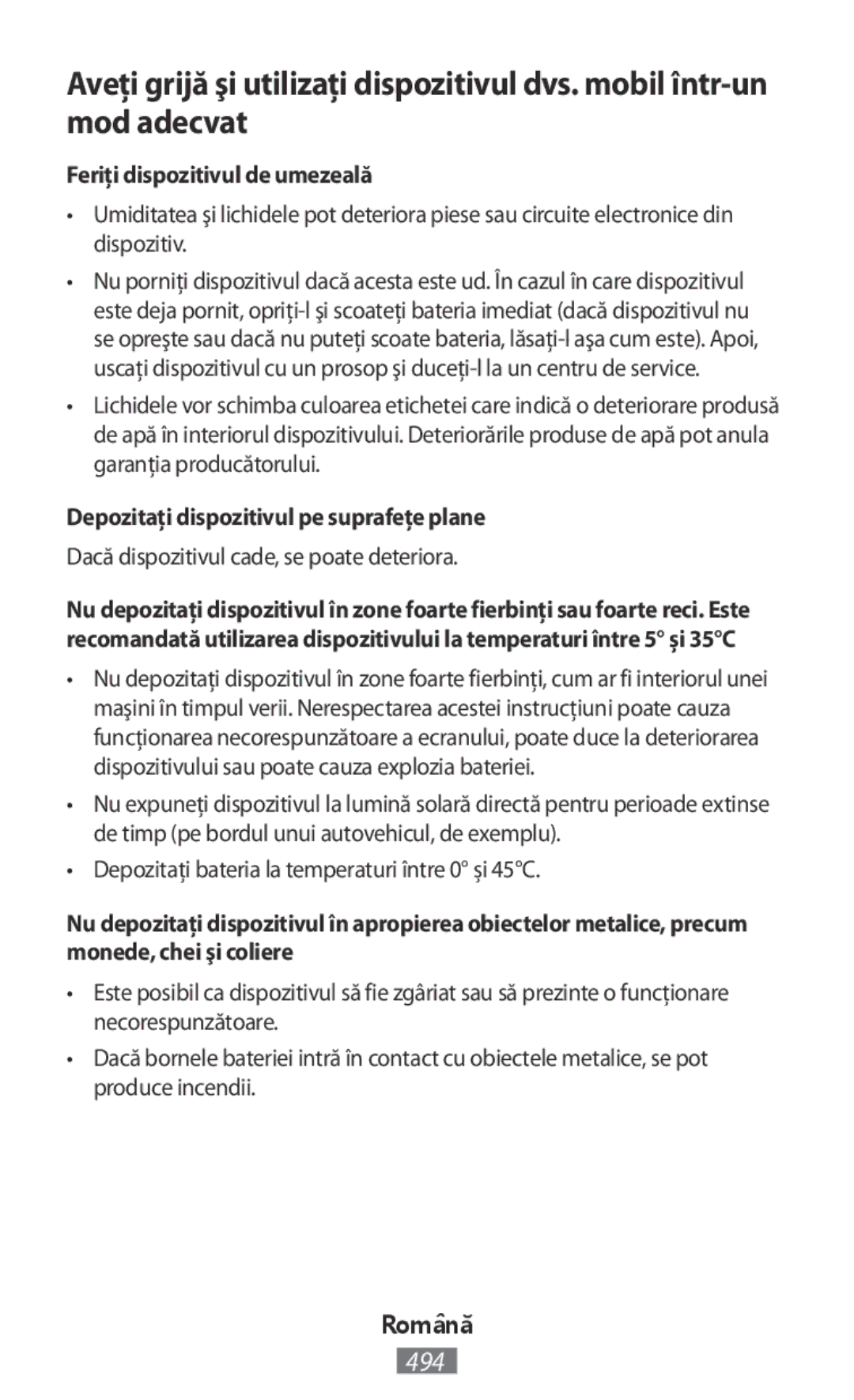 Samsung SM-N9005ZWESFR, SM-G3815RWAVGR manual Feriţi dispozitivul de umezeală, Depozitaţi dispozitivul pe suprafeţe plane 