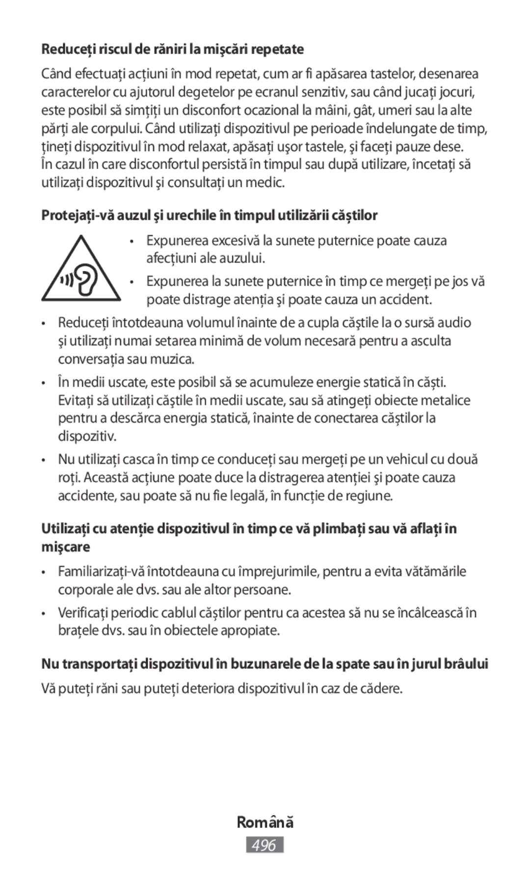 Samsung GT-S7275UWAXEF, SM-G3815RWAVGR, SM-G3815RWASEB, SM-G3500ZIADBT manual Reduceţi riscul de răniri la mişcări repetate 