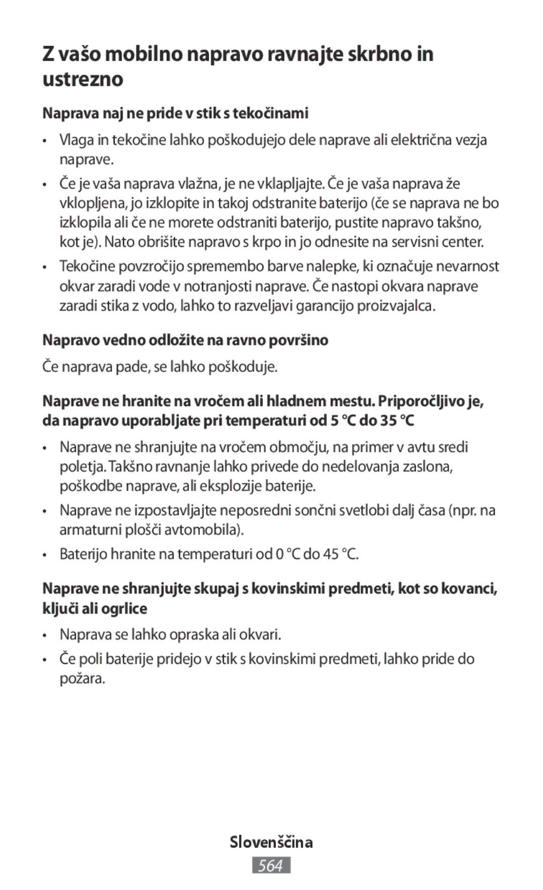 Samsung SM-N9005ZWEYOG manual Vašo mobilno napravo ravnajte skrbno in ustrezno, Naprava naj ne pride v stik s tekočinami 