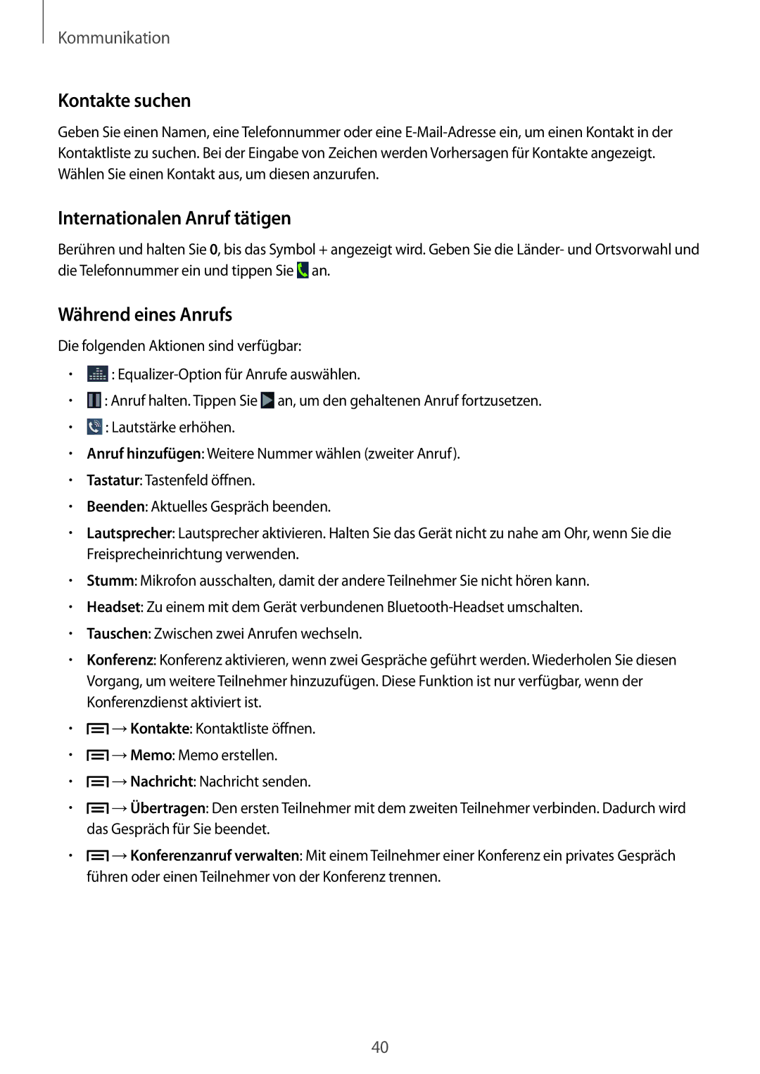 Samsung SM-G3815RWAVGR, SM-G3815RWASEB, SM-G3815ZBASEB Kontakte suchen, Internationalen Anruf tätigen, Während eines Anrufs 