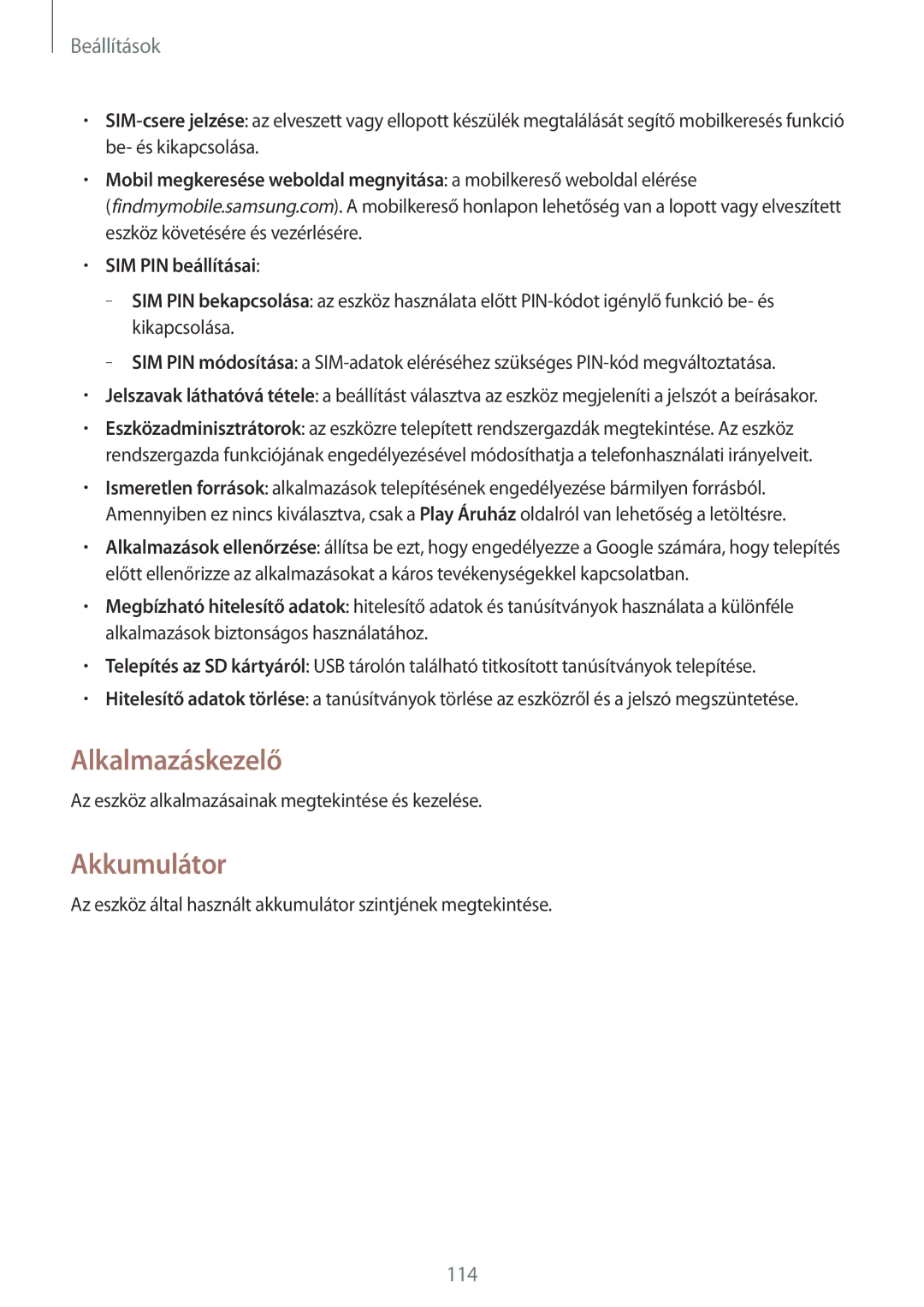 Samsung SM-G3815ZBACNX, SM-G3815RWAVGR, SM-G3815ZBAVGR, SM-G3815RWAAUT, SM-G3815ZBAVDC manual Alkalmazáskezelő, Akkumulátor 