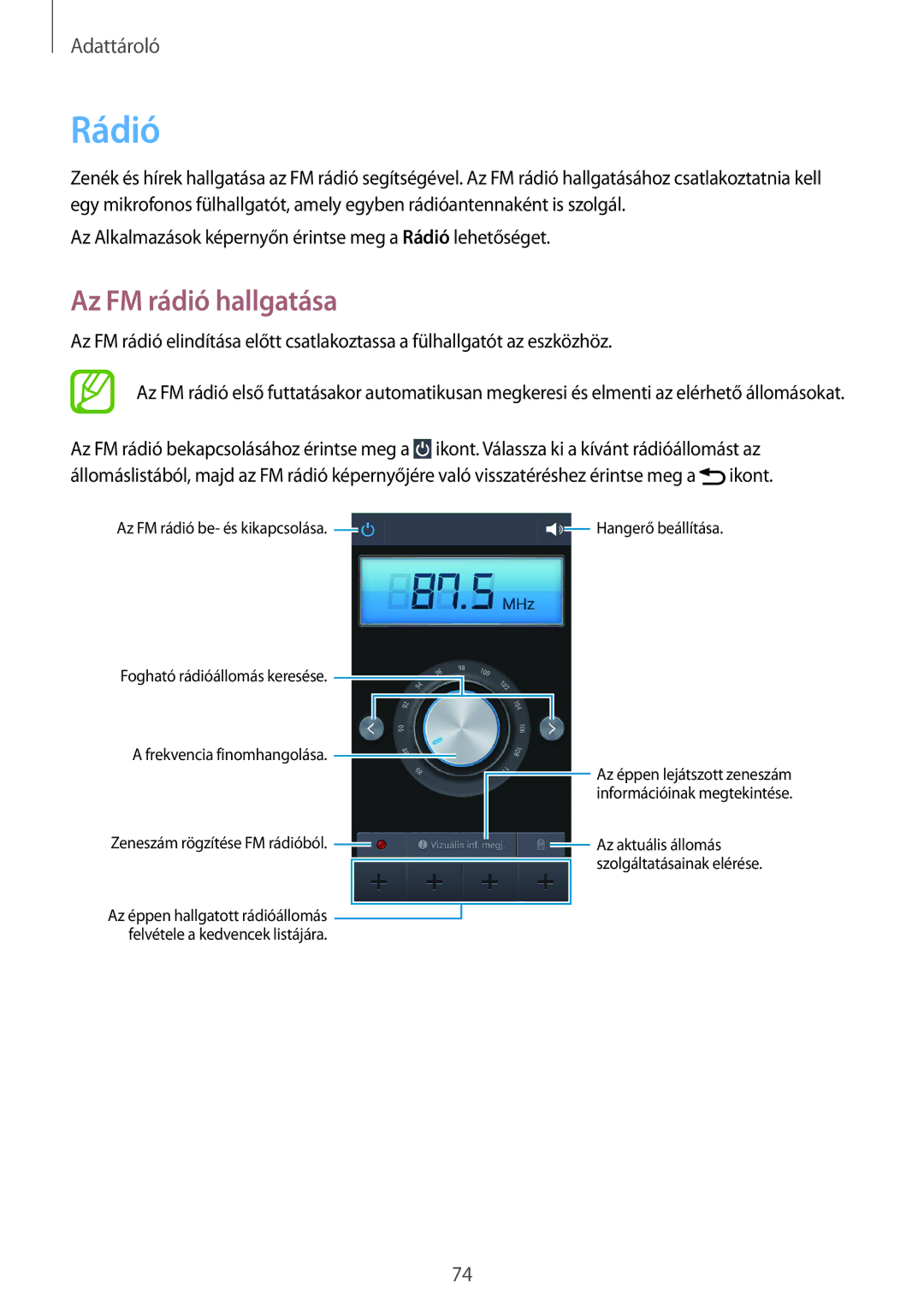 Samsung SM-G3815ZBAVDC, SM-G3815RWAVGR, SM-G3815ZBAVGR, SM-G3815ZBACNX, SM-G3815RWAAUT manual Rádió, Az FM rádió hallgatása 