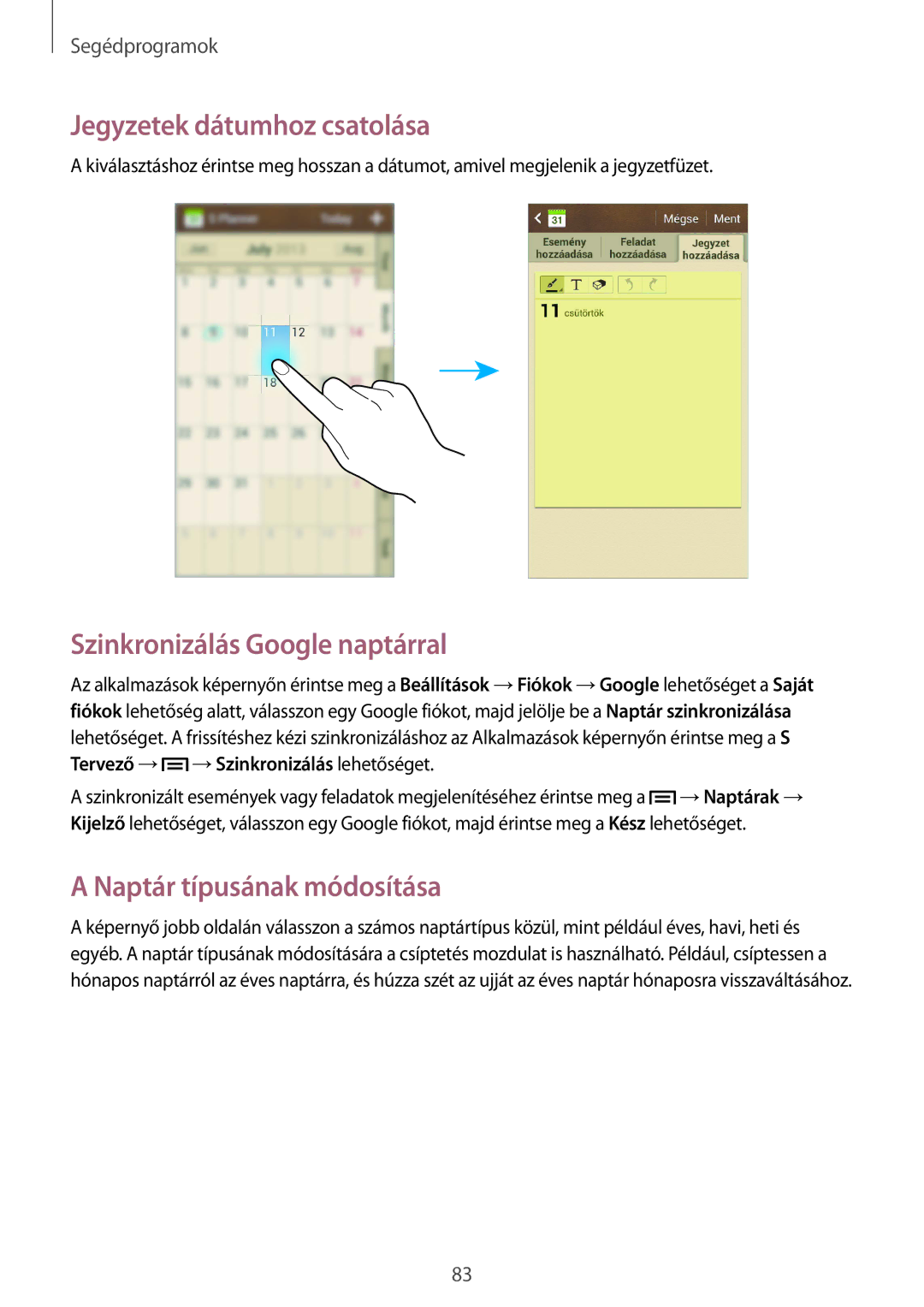 Samsung SM-G3815RWAVDH manual Jegyzetek dátumhoz csatolása, Szinkronizálás Google naptárral, Naptár típusának módosítása 