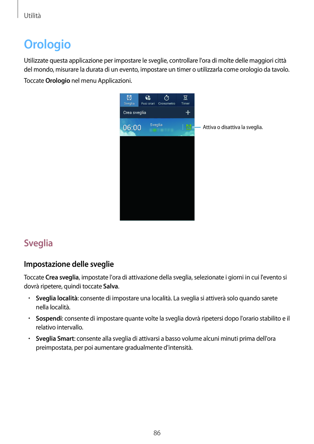 Samsung SM-G3815ZBACNX, SM-G3815ZBAOMN, SM-G3815RWAOMN manual Orologio, Sveglia, Impostazione delle sveglie 