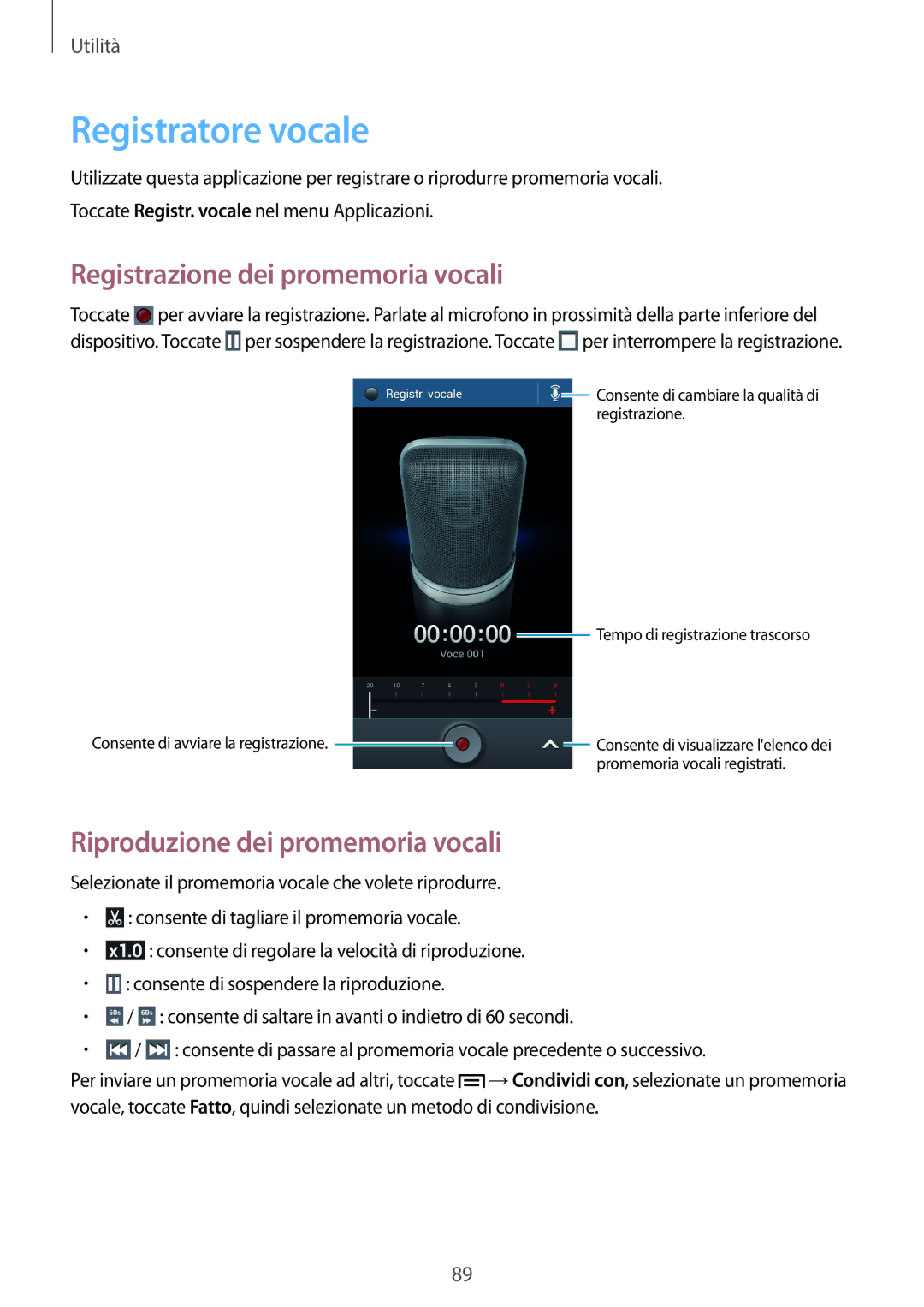 Samsung SM-G3815ZBACNX manual Registratore vocale, Registrazione dei promemoria vocali, Riproduzione dei promemoria vocali 