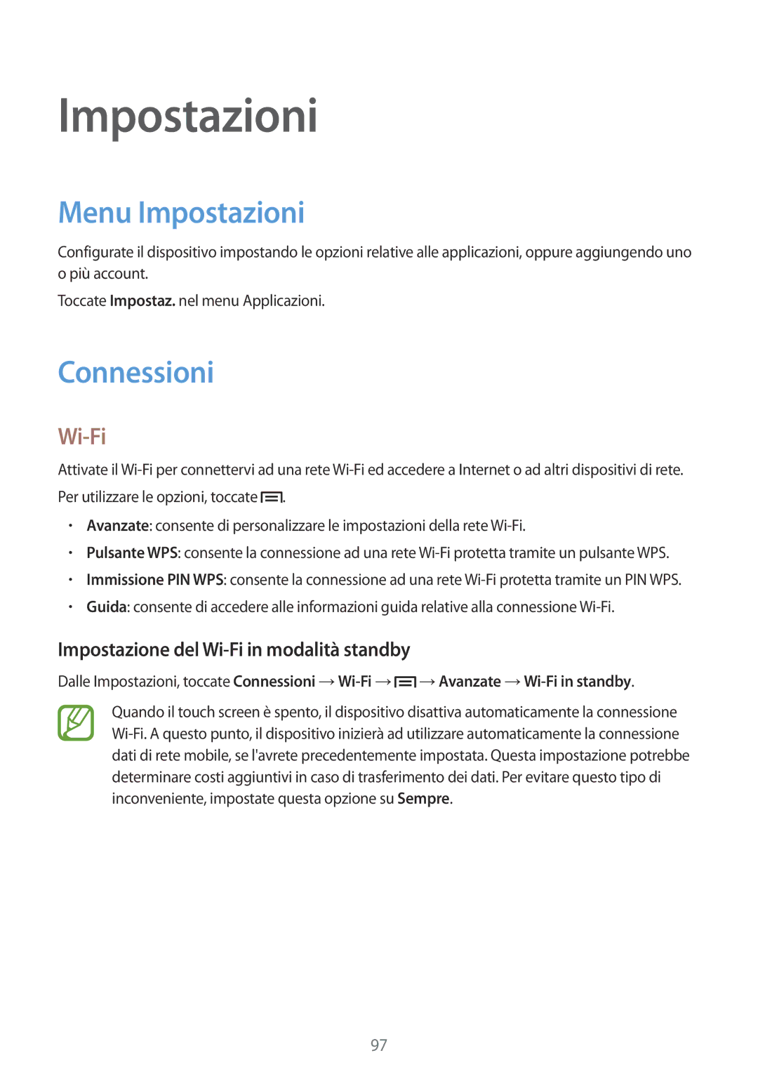 Samsung SM-G3815RWAOMN, SM-G3815ZBAOMN Menu Impostazioni, Connessioni, Impostazione del Wi-Fi in modalità standby 