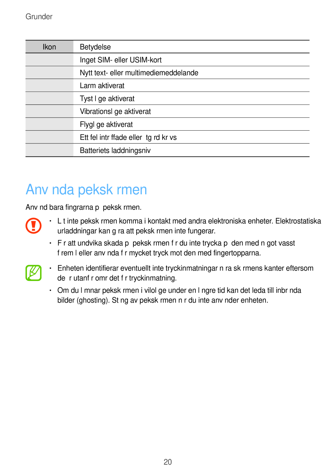 Samsung SM-G386FZKANEE, SM-G386FZWANEE manual Använda pekskärmen, Grunder 