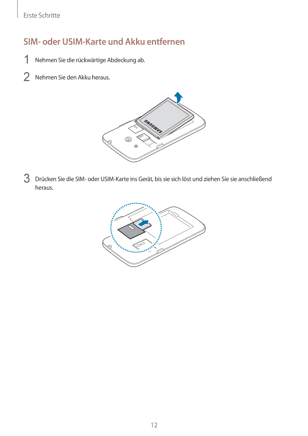 Samsung SM-G386FZKADBT, SM-G386FZKAPRT, SM-G386FZWADBT, SM-G386FZWASEB manual SIM- oder USIM-Karte und Akku entfernen 