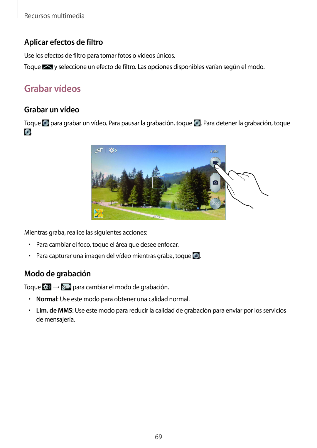 Samsung SM-G386FZWAROM, SM-G386FZWAAMO manual Grabar vídeos, Aplicar efectos de filtro, Grabar un vídeo, Modo de grabación 