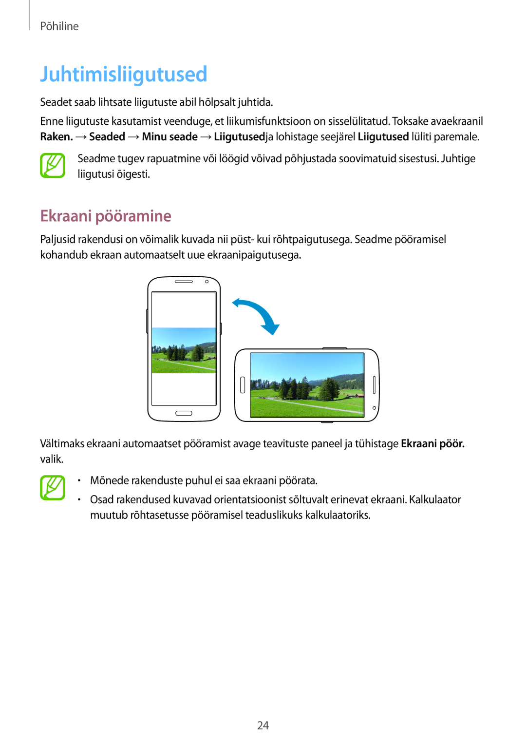 Samsung SM-G386FZWASEB manual Juhtimisliigutused, Ekraani pööramine, Seadet saab lihtsate liigutuste abil hõlpsalt juhtida 