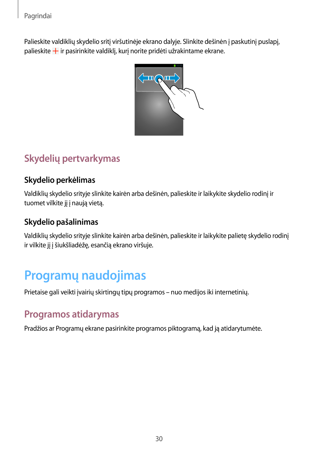 Samsung SM-G386FZWASEB, SM-G386FZKASEB manual Programų naudojimas, Programos atidarymas 