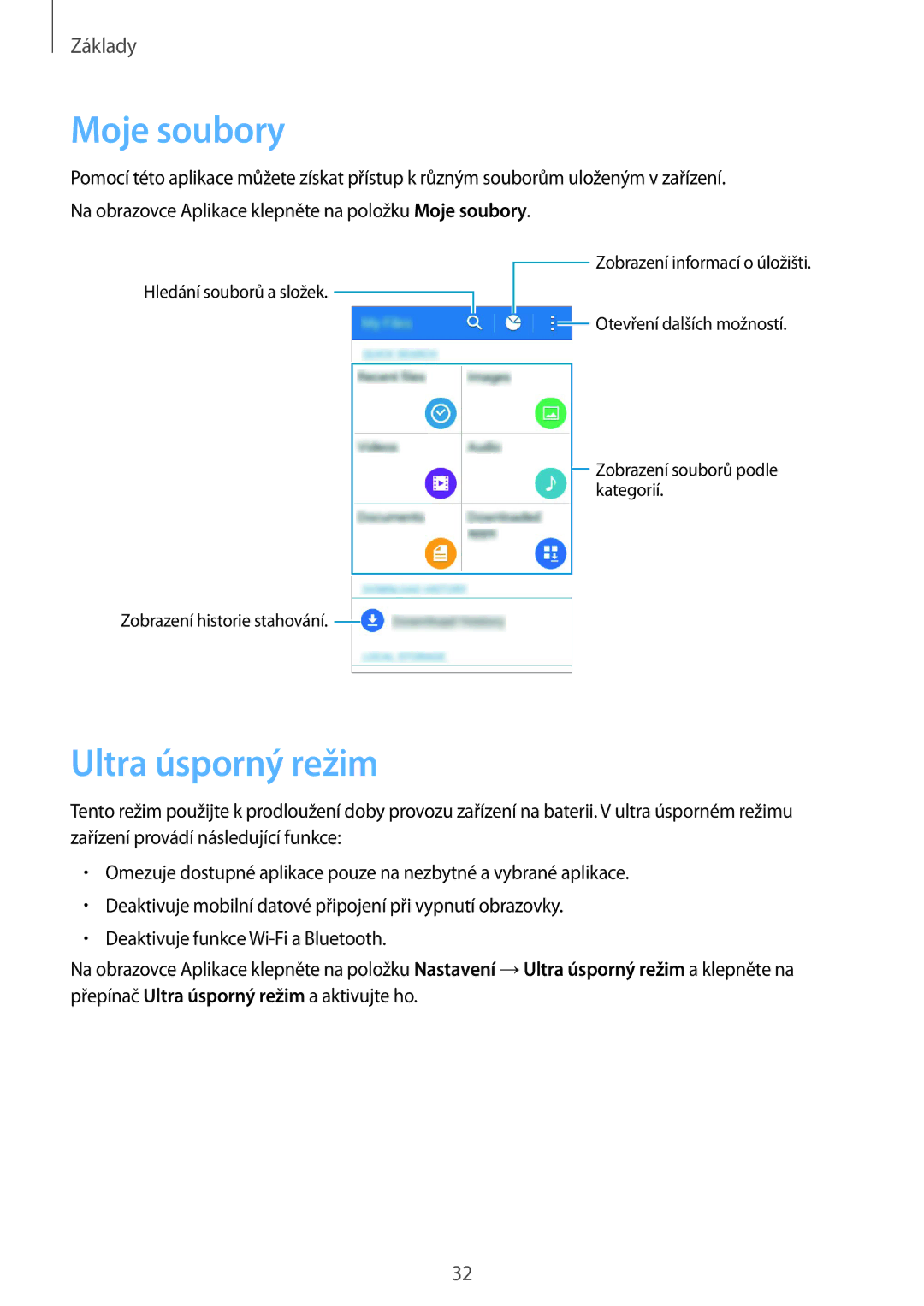 Samsung SM-G388FDSAETL manual Moje soubory, Ultra úsporný režim 