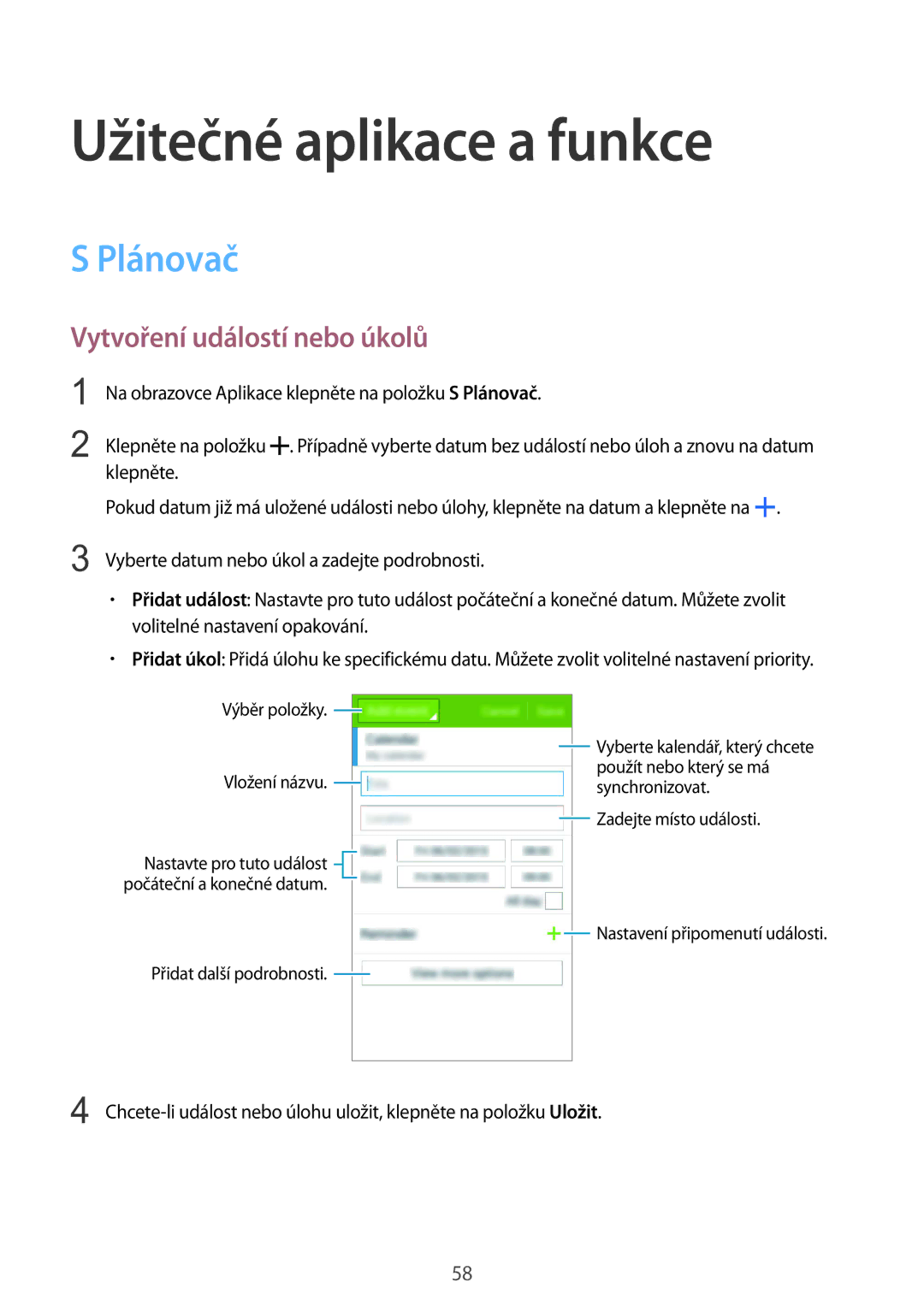 Samsung SM-G388FDSAETL manual Užitečné aplikace a funkce, Plánovač, Vytvoření událostí nebo úkolů 