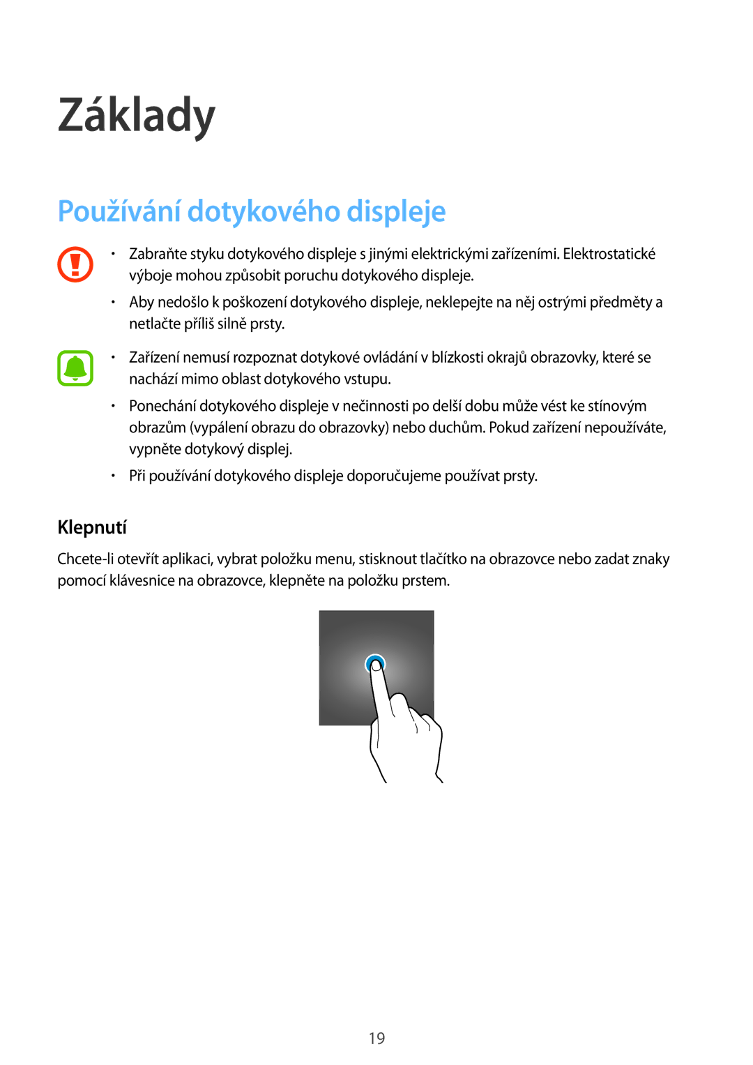 Samsung SM-G388FDSAETL manual Základy, Používání dotykového displeje, Klepnutí 