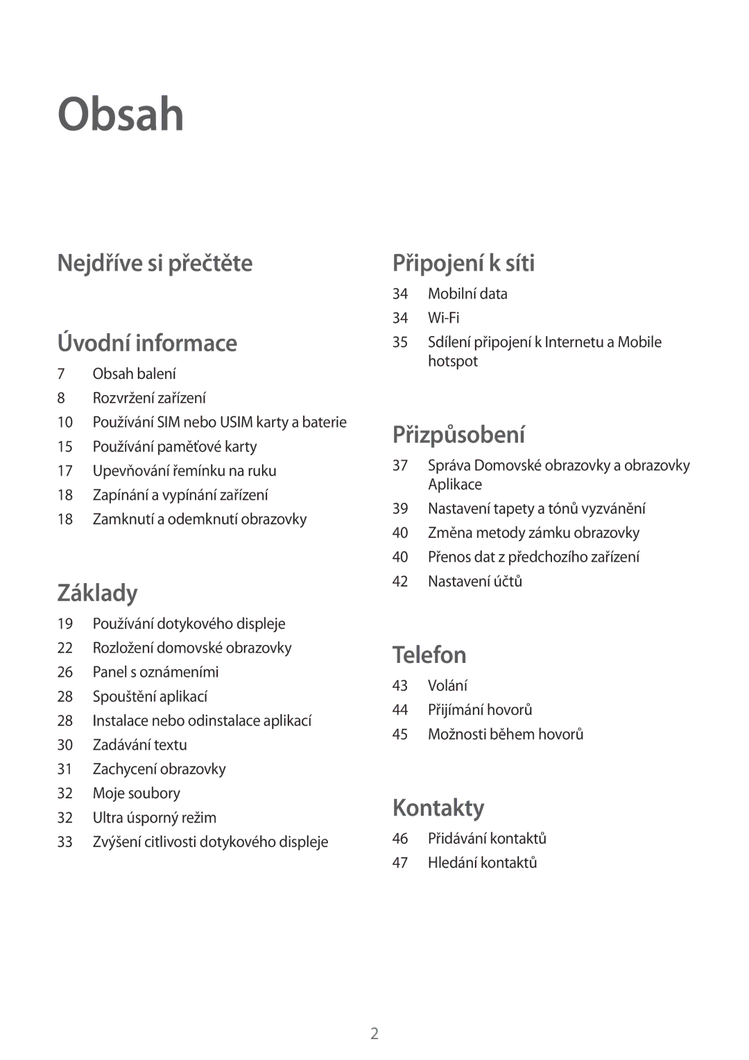 Samsung SM-G388FDSAETL manual Obsah, Nejdříve si přečtěte Úvodní informace 