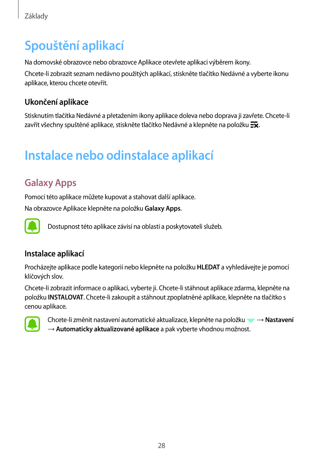 Samsung SM-G388FDSAETL manual Spouštění aplikací, Instalace nebo odinstalace aplikací, Galaxy Apps, Ukončení aplikace 