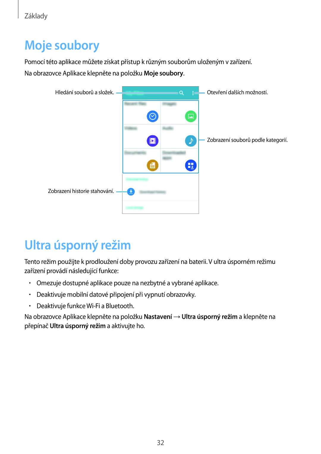 Samsung SM-G388FDSAETL manual Moje soubory, Ultra úsporný režim 