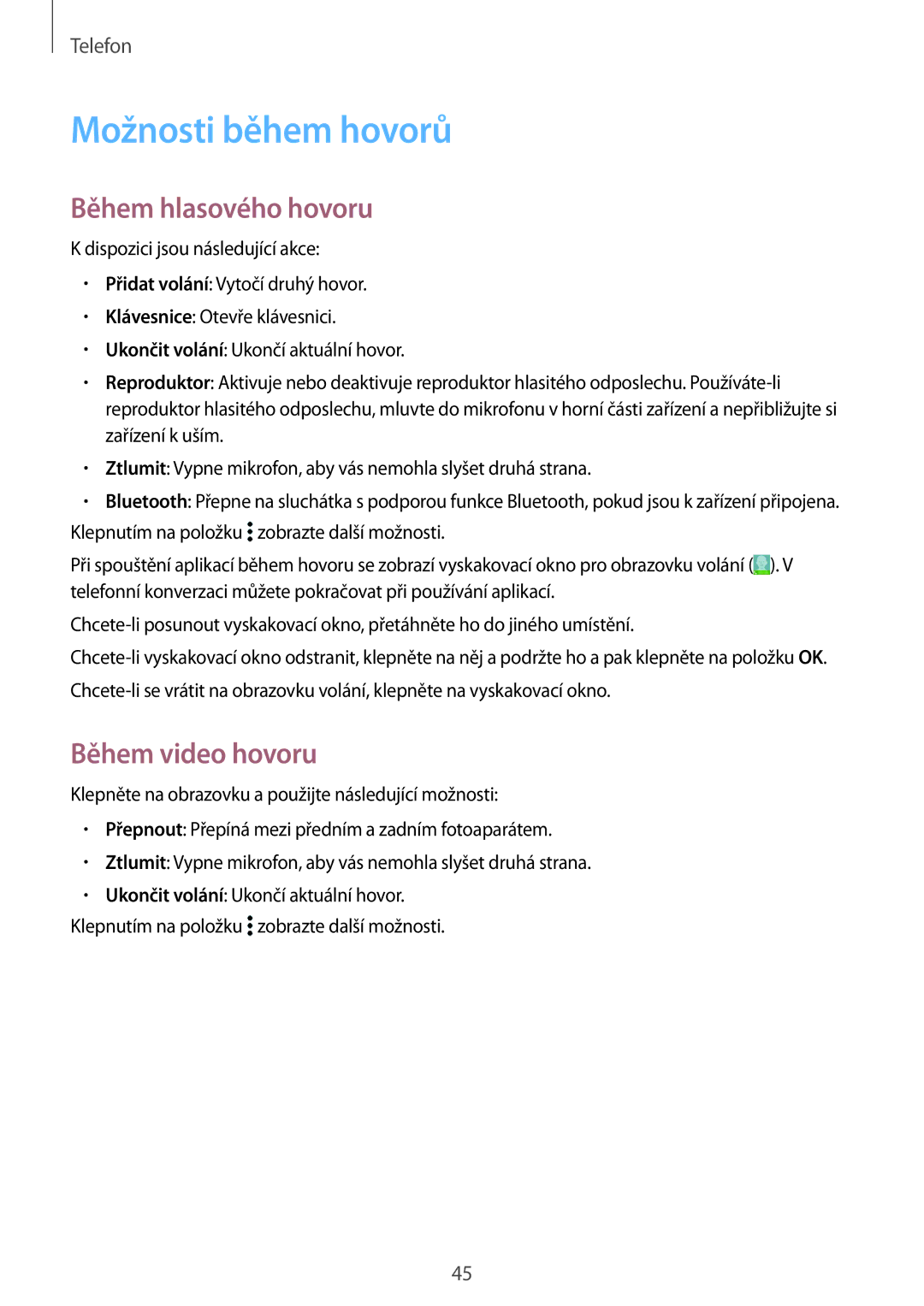 Samsung SM-G388FDSAETL manual Možnosti během hovorů, Během hlasového hovoru, Během video hovoru 