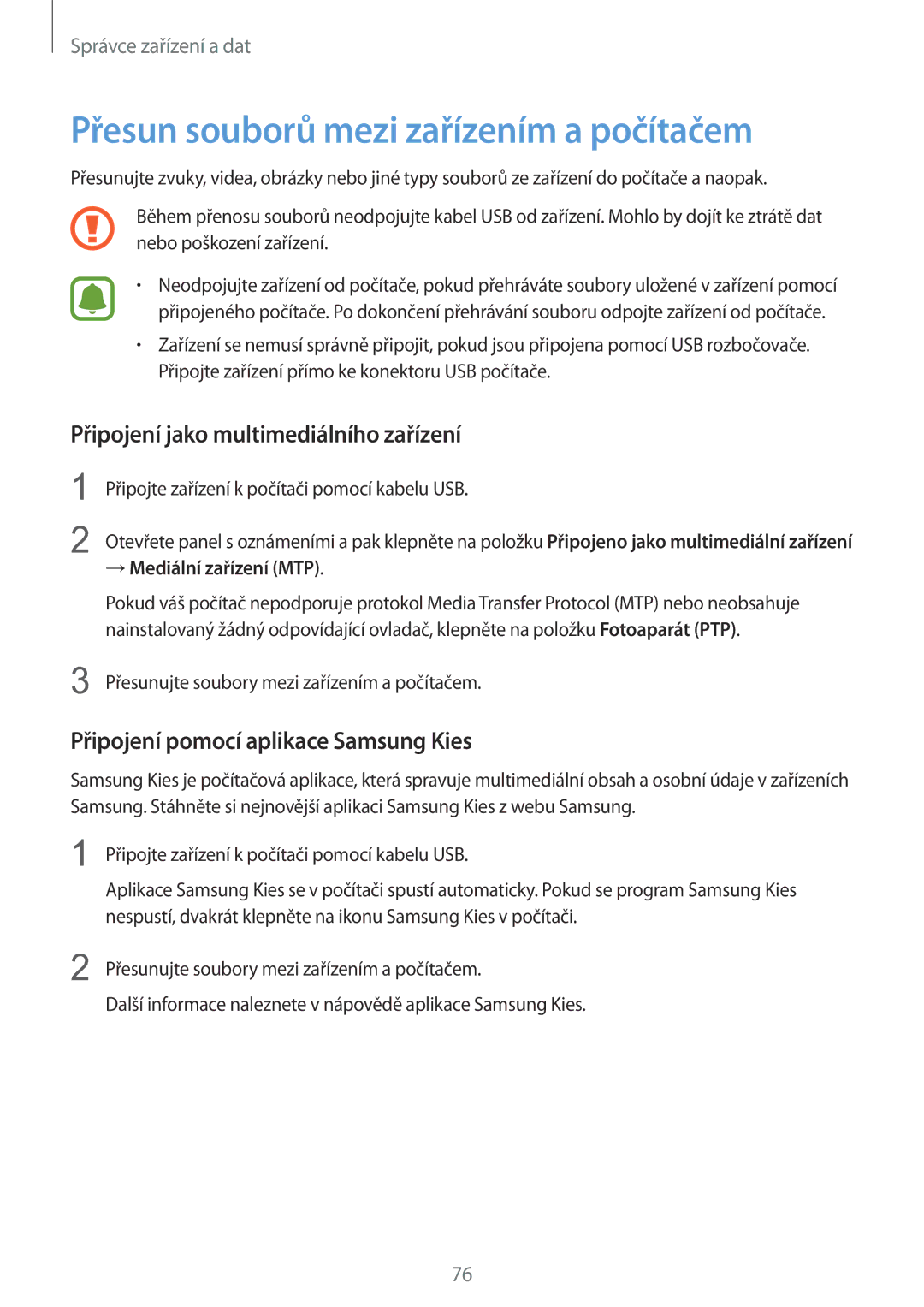 Samsung SM-G388FDSAETL manual Přesun souborů mezi zařízením a počítačem, Připojení jako multimediálního zařízení 