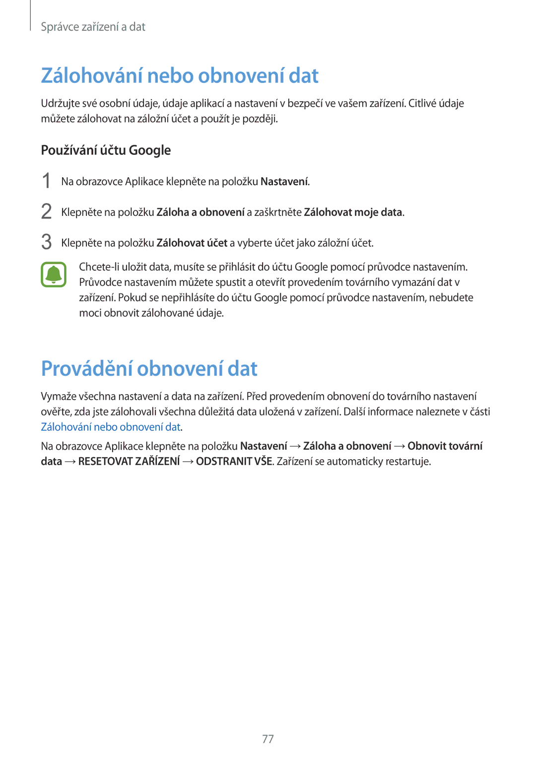 Samsung SM-G388FDSAETL manual Zálohování nebo obnovení dat, Provádění obnovení dat, Používání účtu Google 