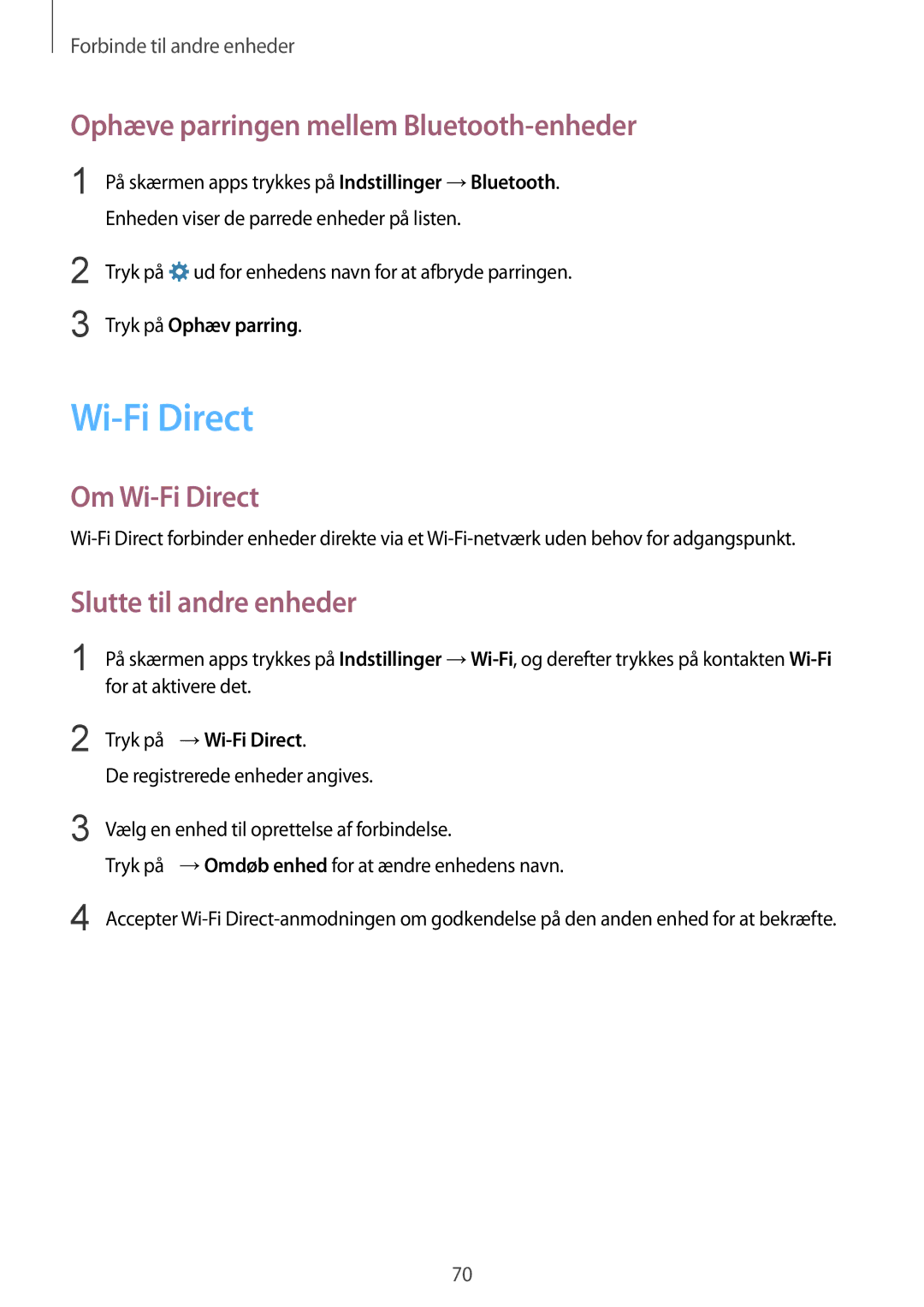 Samsung SM-G388FDSATEN manual Ophæve parringen mellem Bluetooth-enheder, Om Wi-Fi Direct, Slutte til andre enheder 