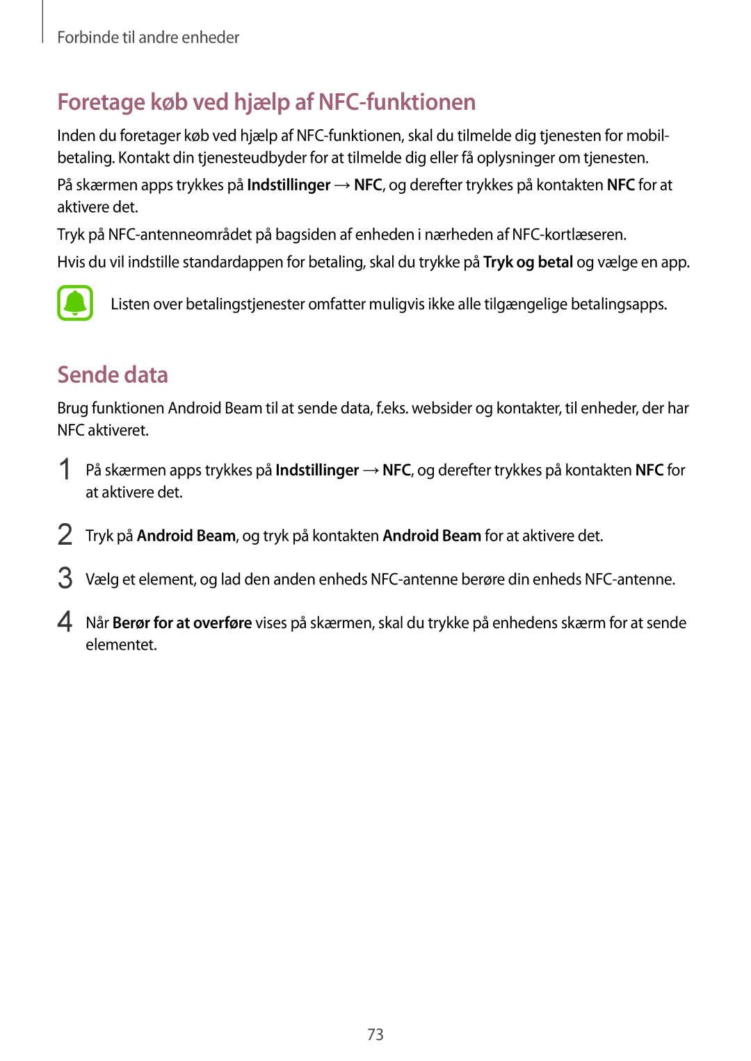 Samsung SM-G388FDSATEN, SM-G388FDSAHTS Foretage køb ved hjælp af NFC-funktionen, Sende data, At aktivere det, Elementet 