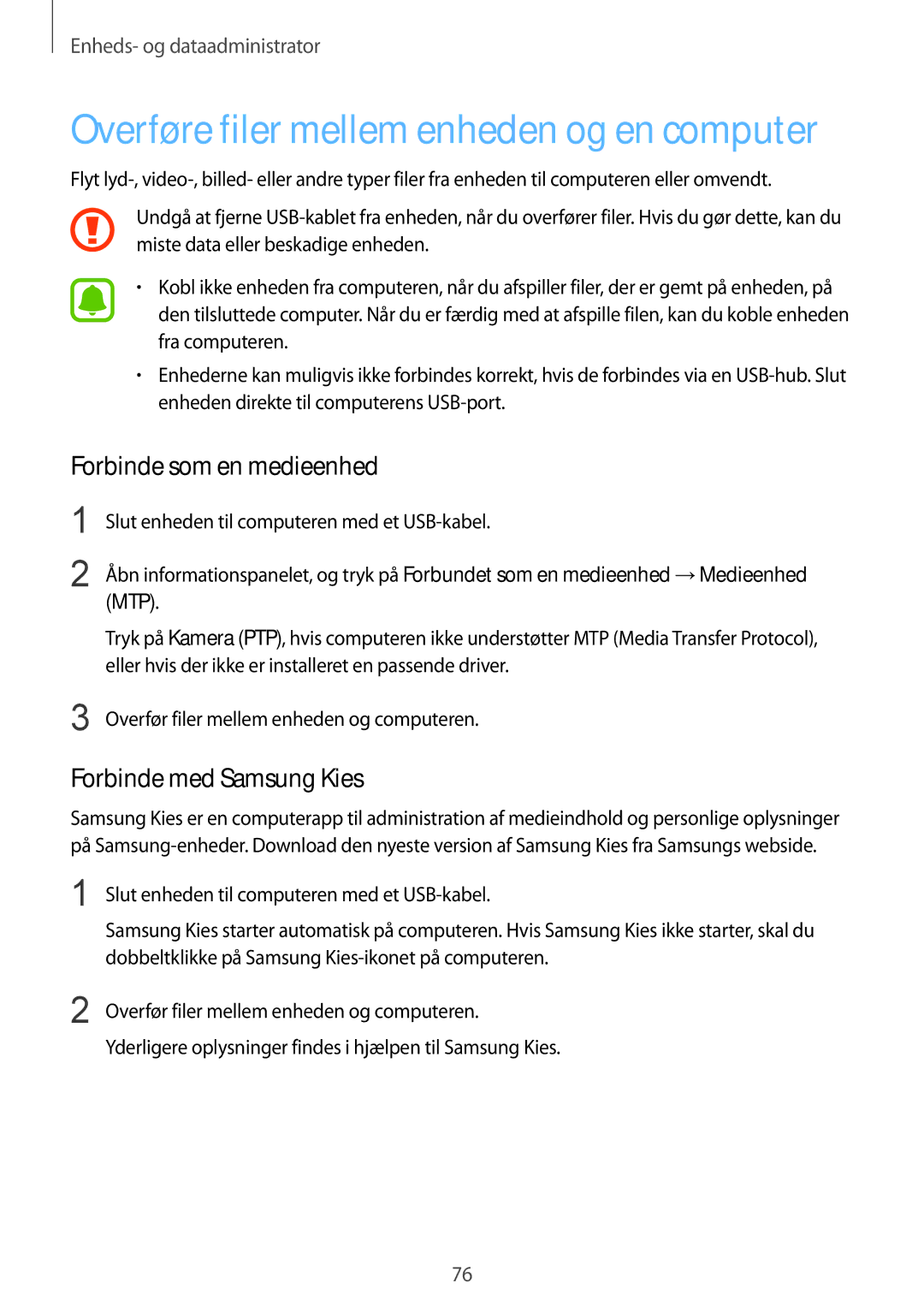 Samsung SM-G388FDSATEN, SM-G388FDSAHTS, SM-G388FDSANEE manual Forbinde som en medieenhed, Forbinde med Samsung Kies 