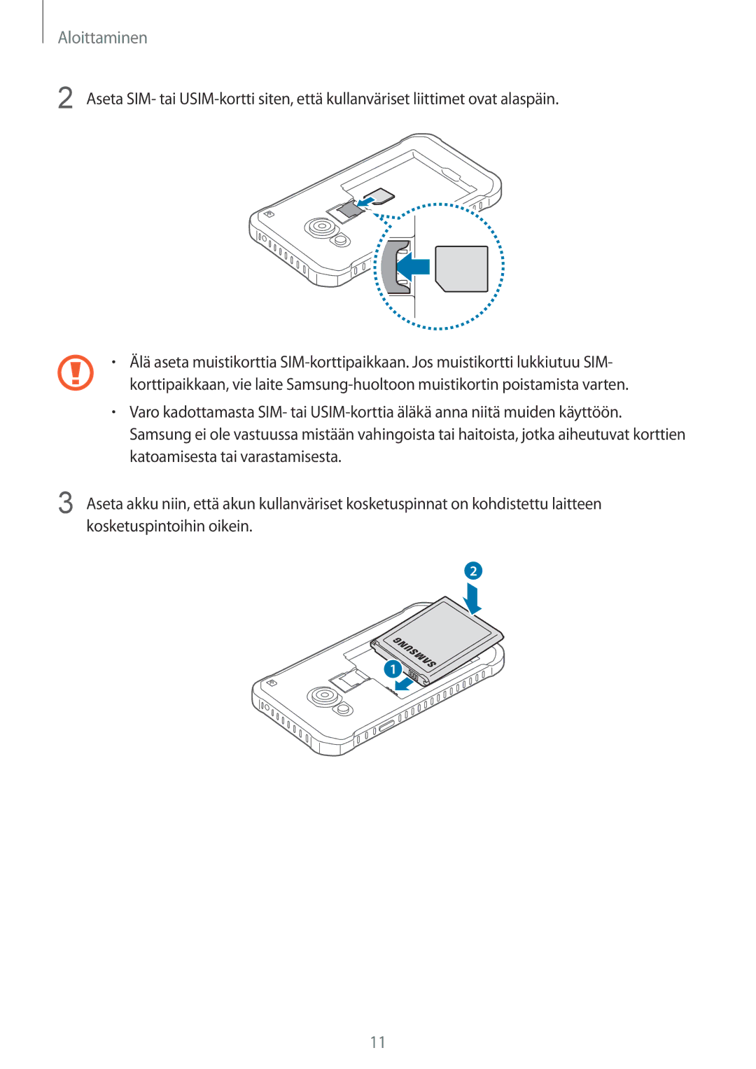 Samsung SM-G388FDSANEE, SM-G388FDSAHTS, SM-G388FDSATEN manual Aloittaminen 