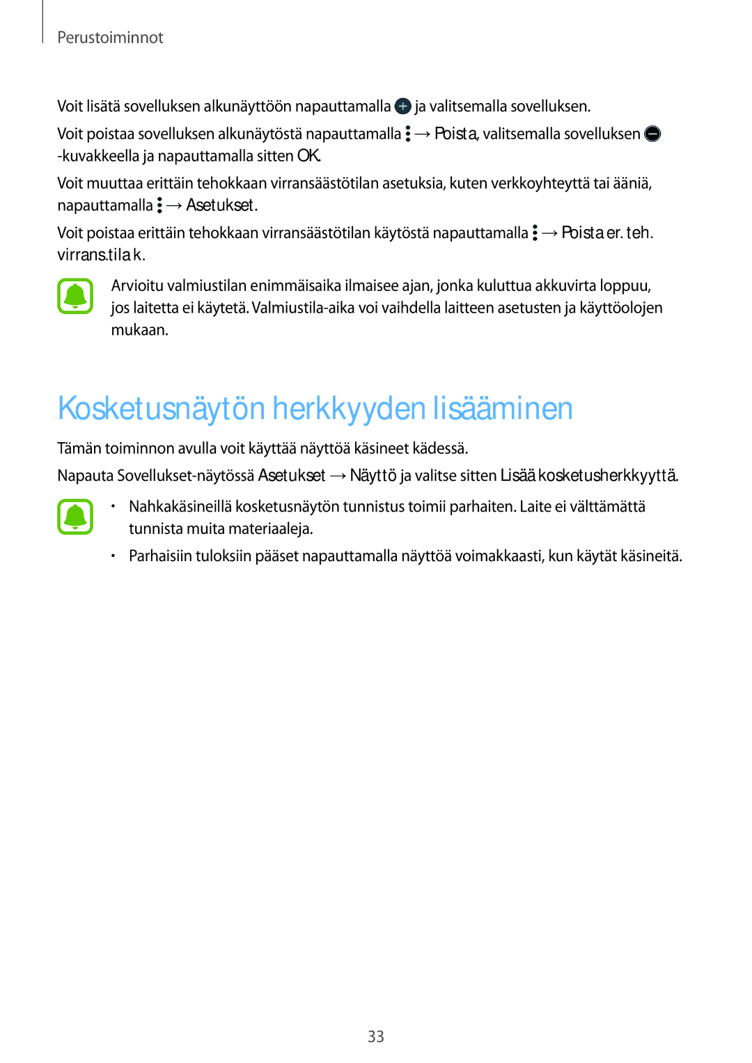 Samsung SM-G388FDSAHTS, SM-G388FDSATEN, SM-G388FDSANEE manual Kosketusnäytön herkkyyden lisääminen, Virrans.tila k 