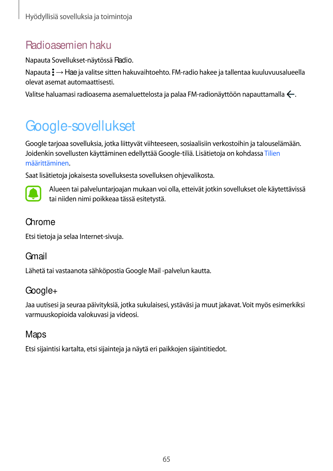 Samsung SM-G388FDSANEE, SM-G388FDSAHTS, SM-G388FDSATEN manual Google-sovellukset, Radioasemien haku 