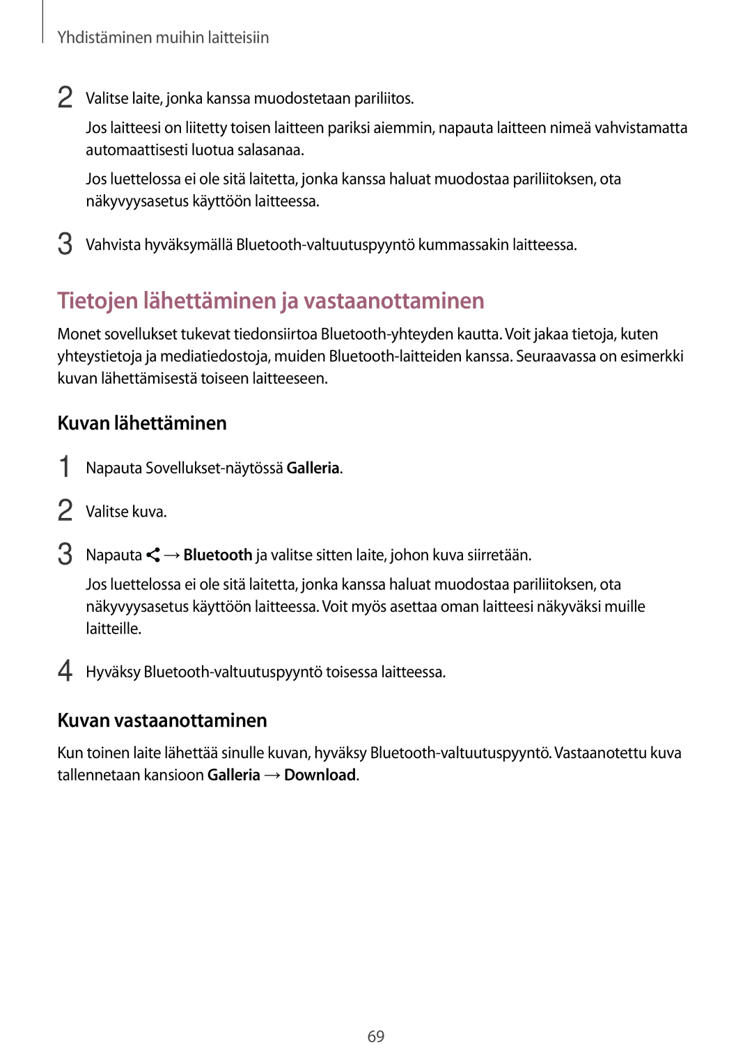 Samsung SM-G388FDSAHTS manual Tietojen lähettäminen ja vastaanottaminen, Kuvan lähettäminen, Kuvan vastaanottaminen 