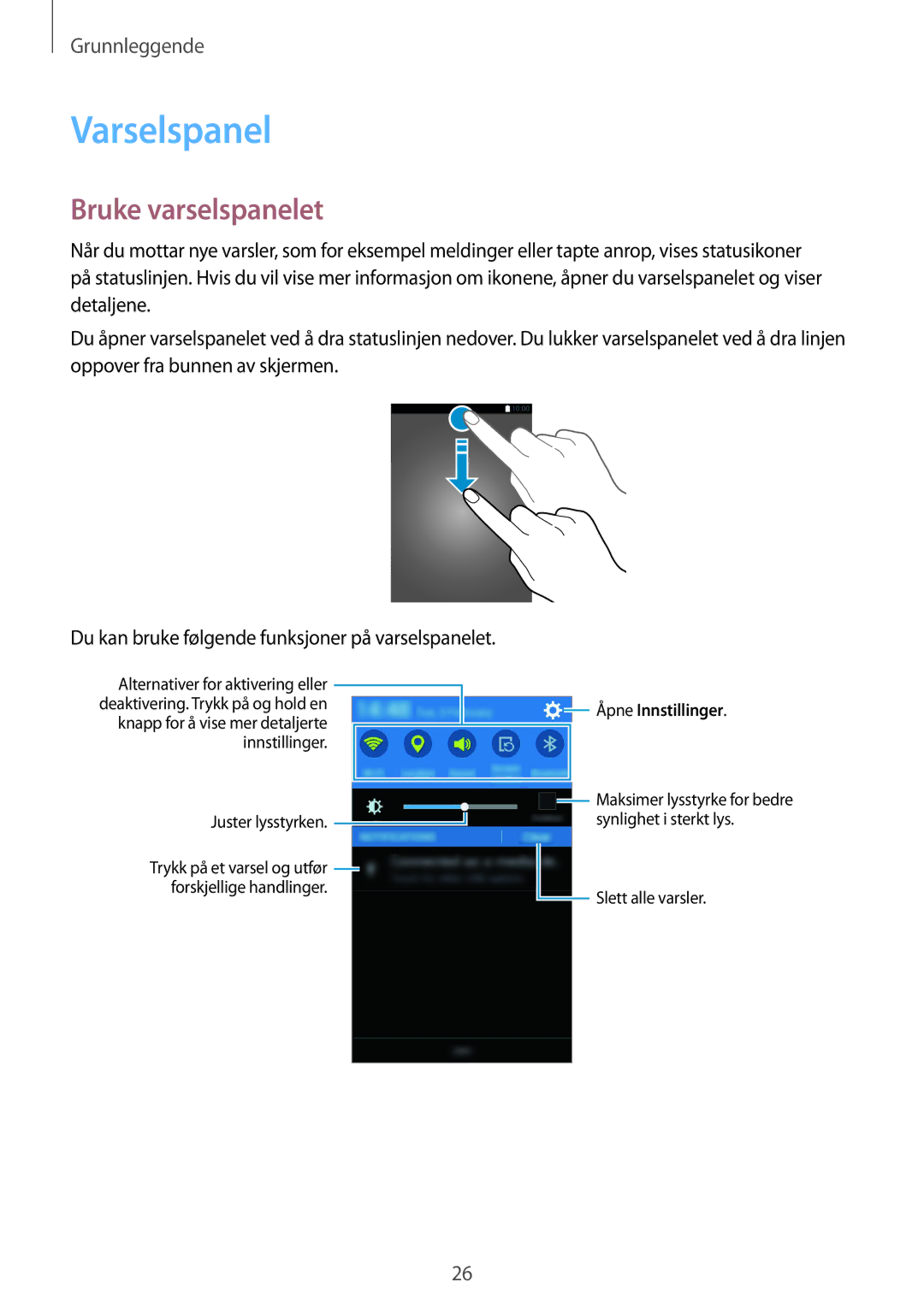 Samsung SM-G388FDSANEE, SM-G388FDSAHTS, SM-G388FDSATEN manual Varselspanel, Bruke varselspanelet 