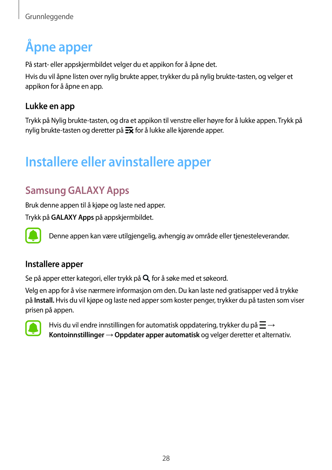 Samsung SM-G388FDSATEN, SM-G388FDSAHTS Åpne apper, Installere eller avinstallere apper, Samsung Galaxy Apps, Lukke en app 