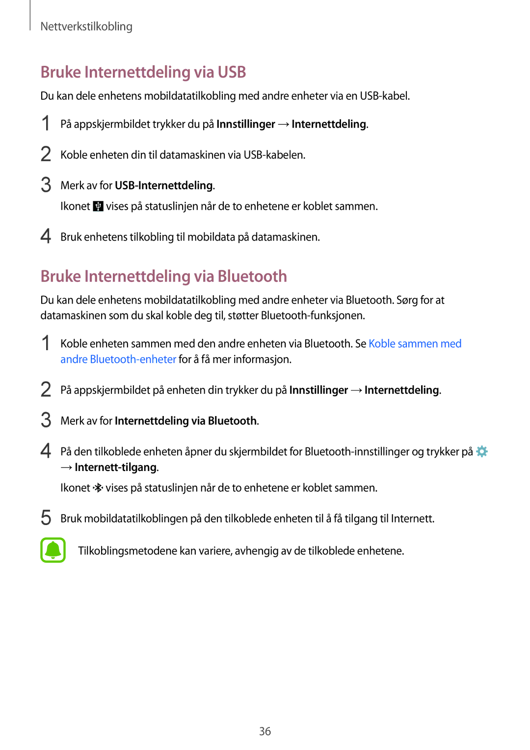 Samsung SM-G388FDSAHTS, SM-G388FDSATEN, SM-G388FDSANEE Bruke Internettdeling via USB, Bruke Internettdeling via Bluetooth 